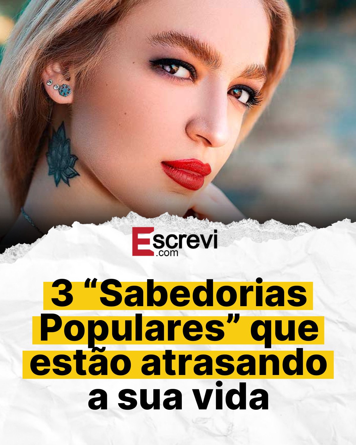 3 “Sabedorias Populares” que estão atrasando a sua vida card branco