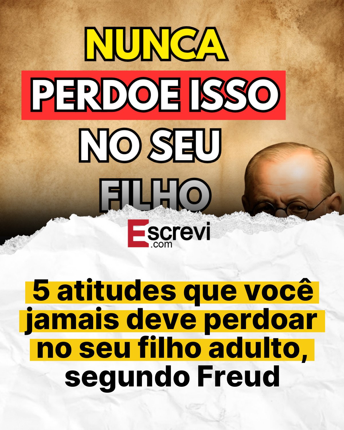 5 atitudes que você jamais deve perdoar no seu filho adulto, segundo Freud card branco