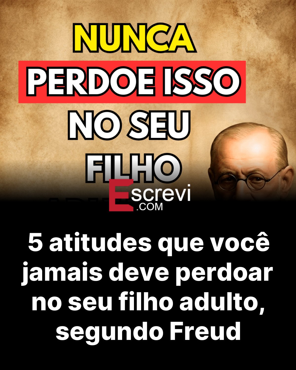5 atitudes que você jamais deve perdoar no seu filho adulto, segundo Freud card preto