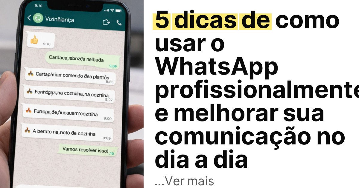 5 dicas de como usar o WhatsApp profissionalmente e melhorar sua comunicação no dia a dia imagem principal