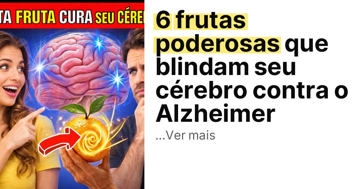 6 frutas poderosas que blindam seu cérebro contra o Alzheimer imagem principal