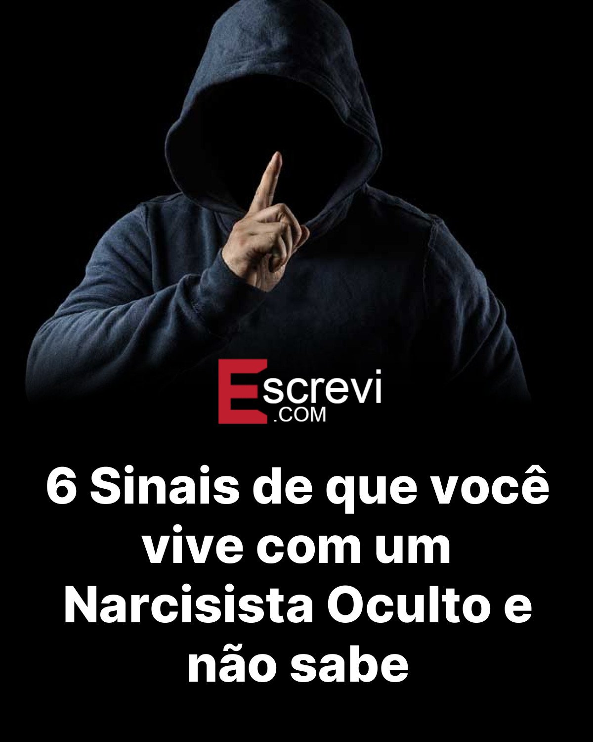 6 Sinais de que você vive com um Narcisista Oculto e não sabe card preto