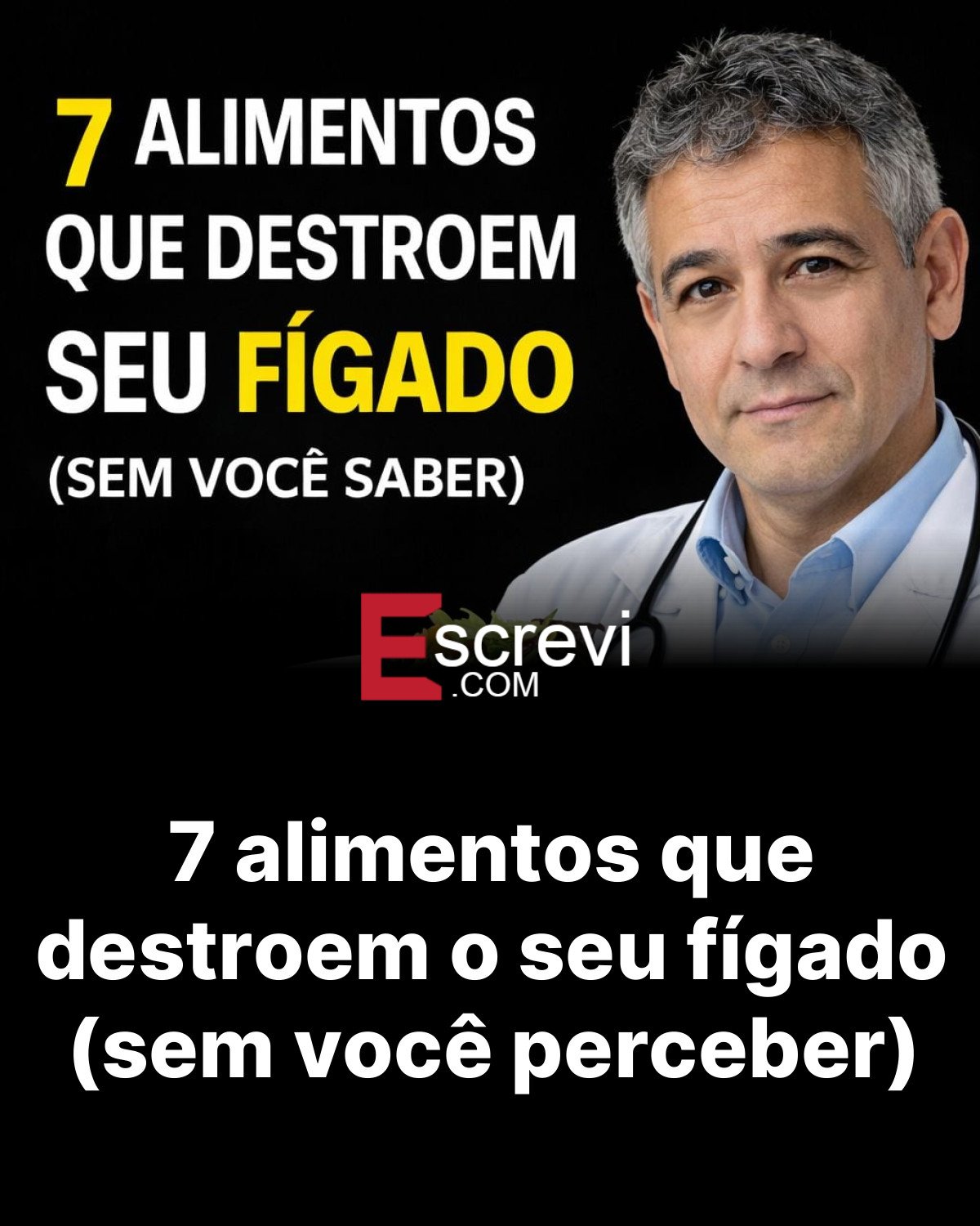 7 alimentos que destroem o seu fígado (sem você perceber) card preto