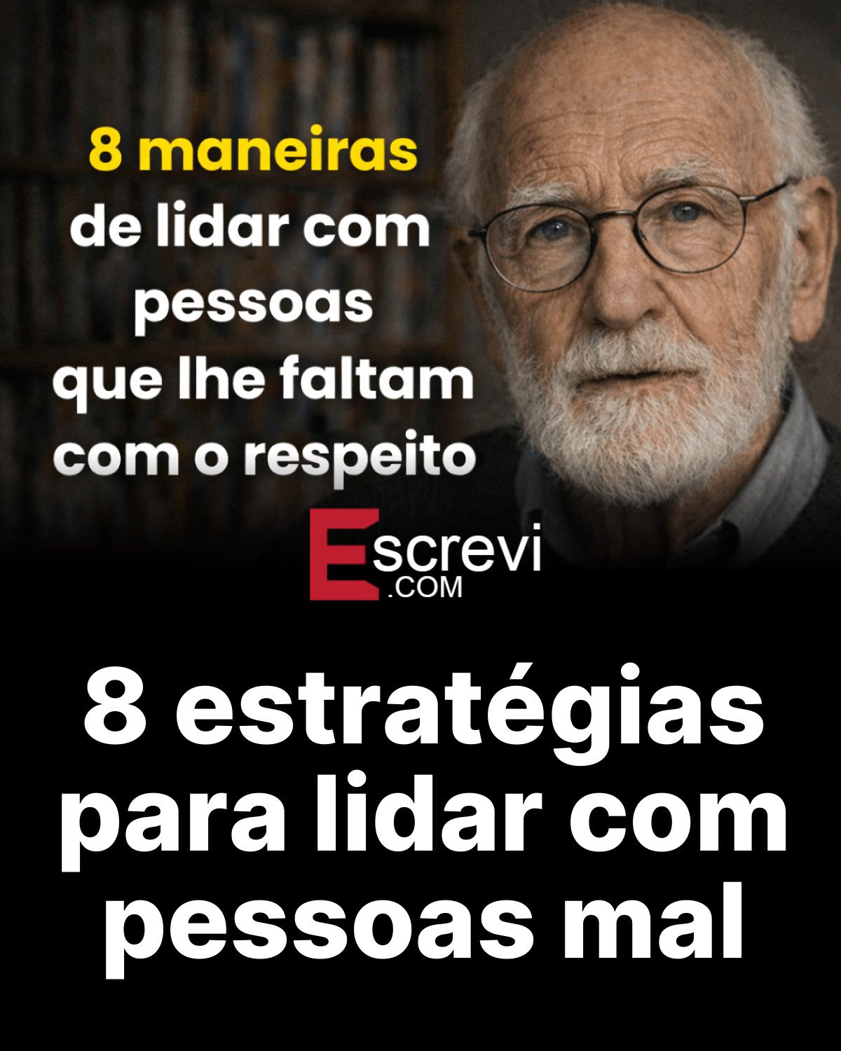 8 estratégias para lidar com pessoas mal card preto