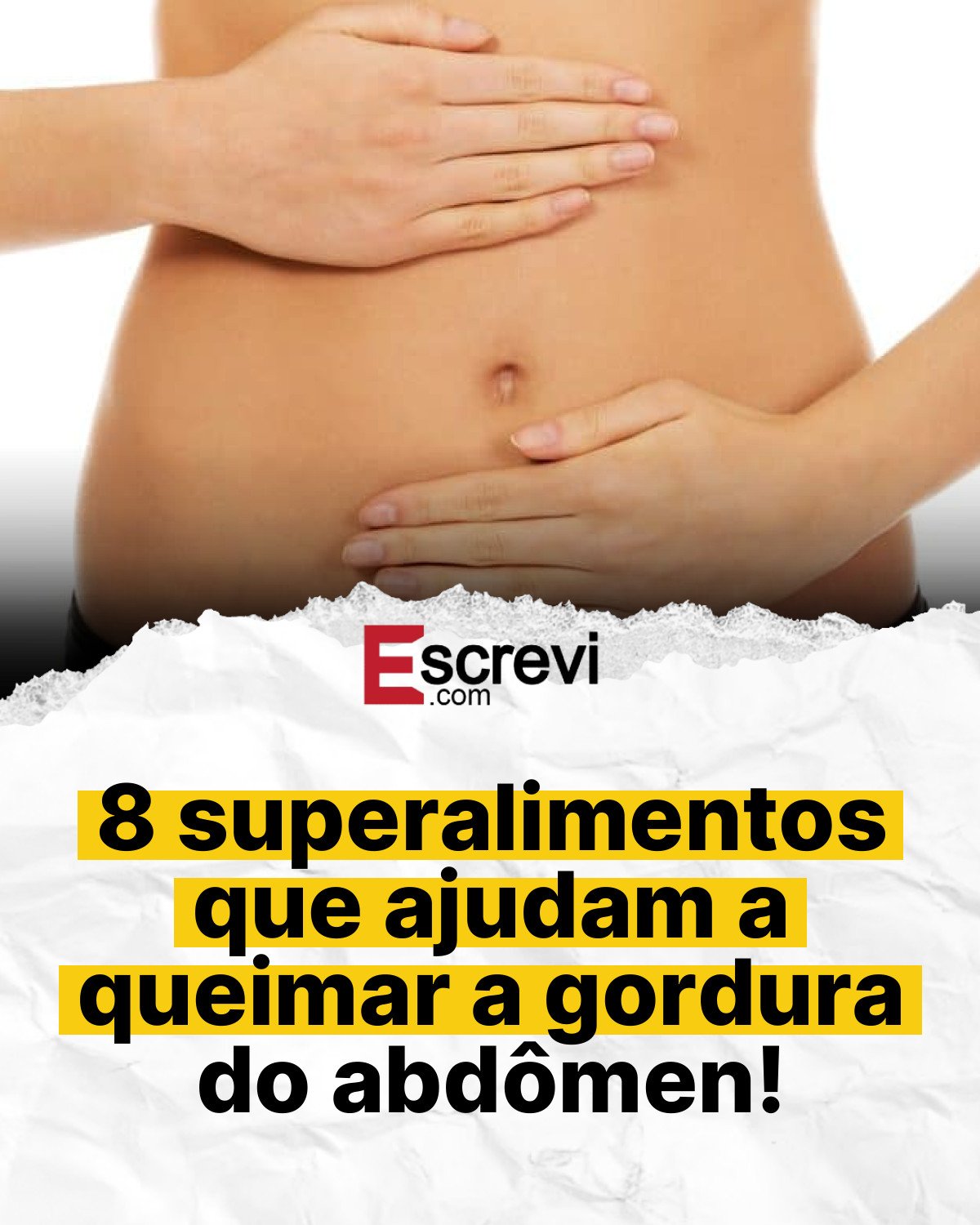 8 superalimentos que ajudam a queimar a gordura do abdômen! card branco