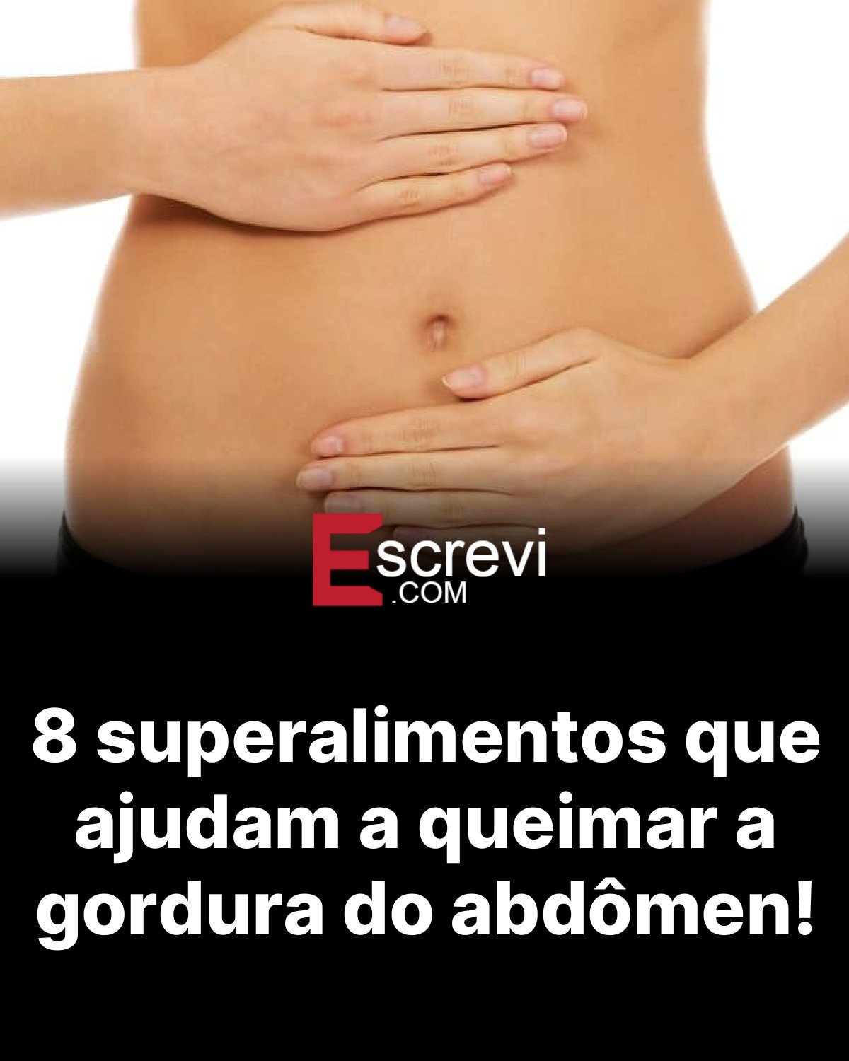 8 superalimentos que ajudam a queimar a gordura do abdômen! card preto
