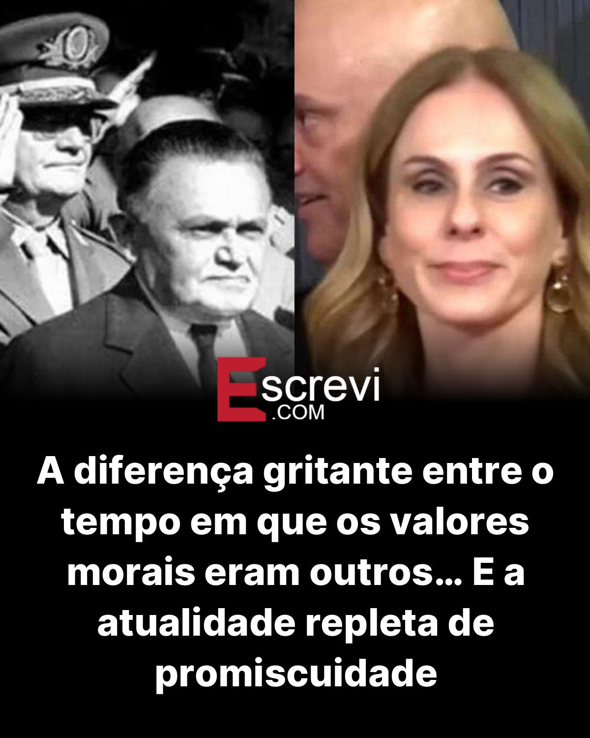 A diferença gritante entre o tempo em que os valores morais eram outros… E a atualidade repleta de promiscuidade card preto