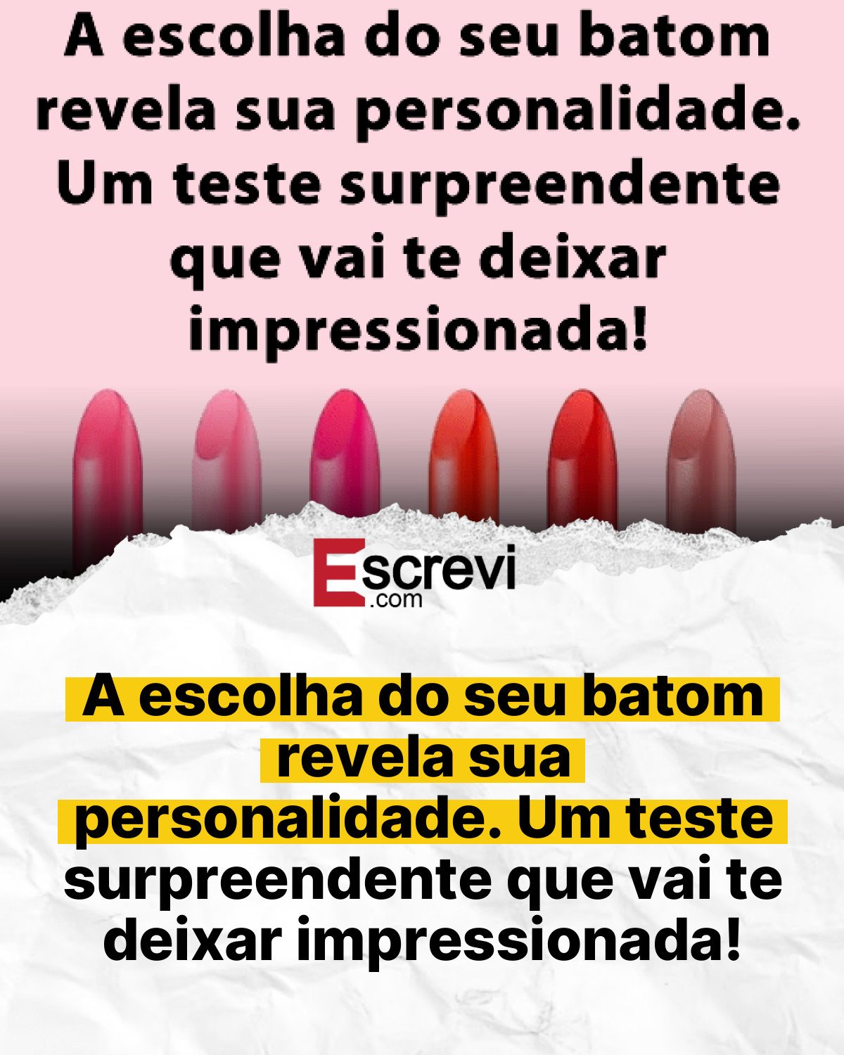A escolha do seu batom revela sua personalidade. Um teste surpreendente que vai te deixar impressionada! card branco