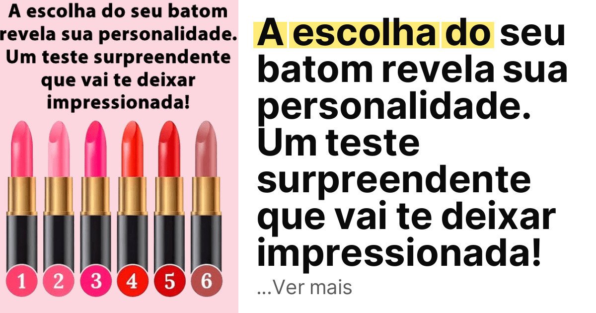 A escolha do seu batom revela sua personalidade. Um teste surpreendente que vai te deixar impressionada! imagem principal