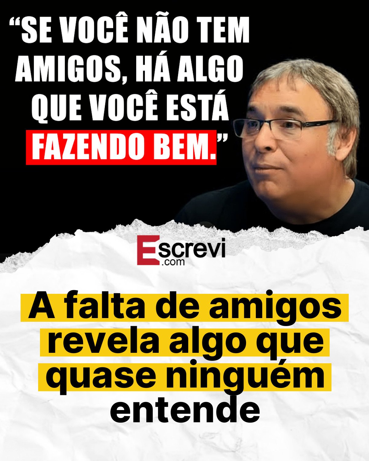 A falta de amigos revela algo que quase ninguém entende card branco