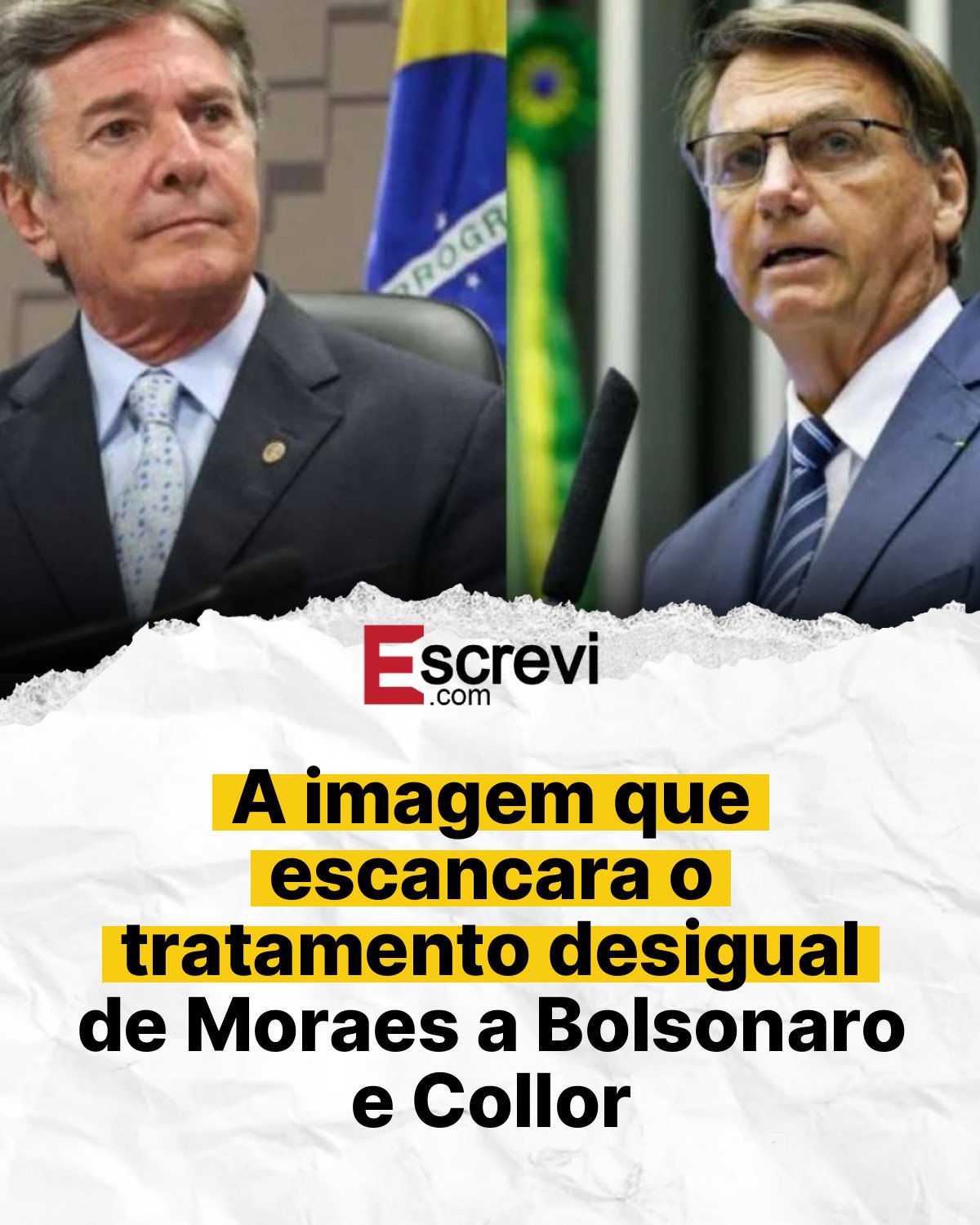 A imagem que escancara o tratamento desigual de Moraes a Bolsonaro e Collor card branco