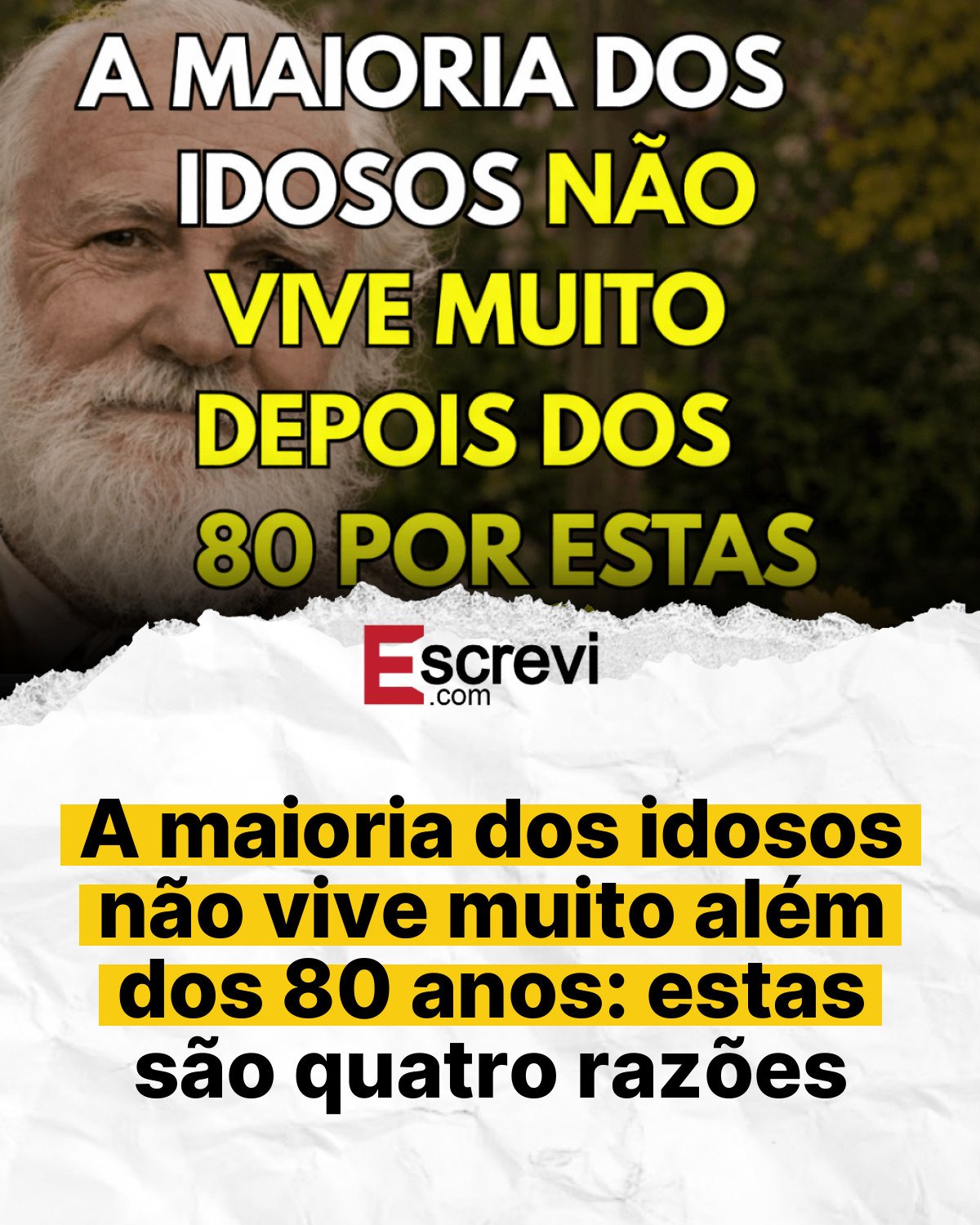 A maioria dos idosos não vive muito além dos 80 anos: estas são quatro razões card branco