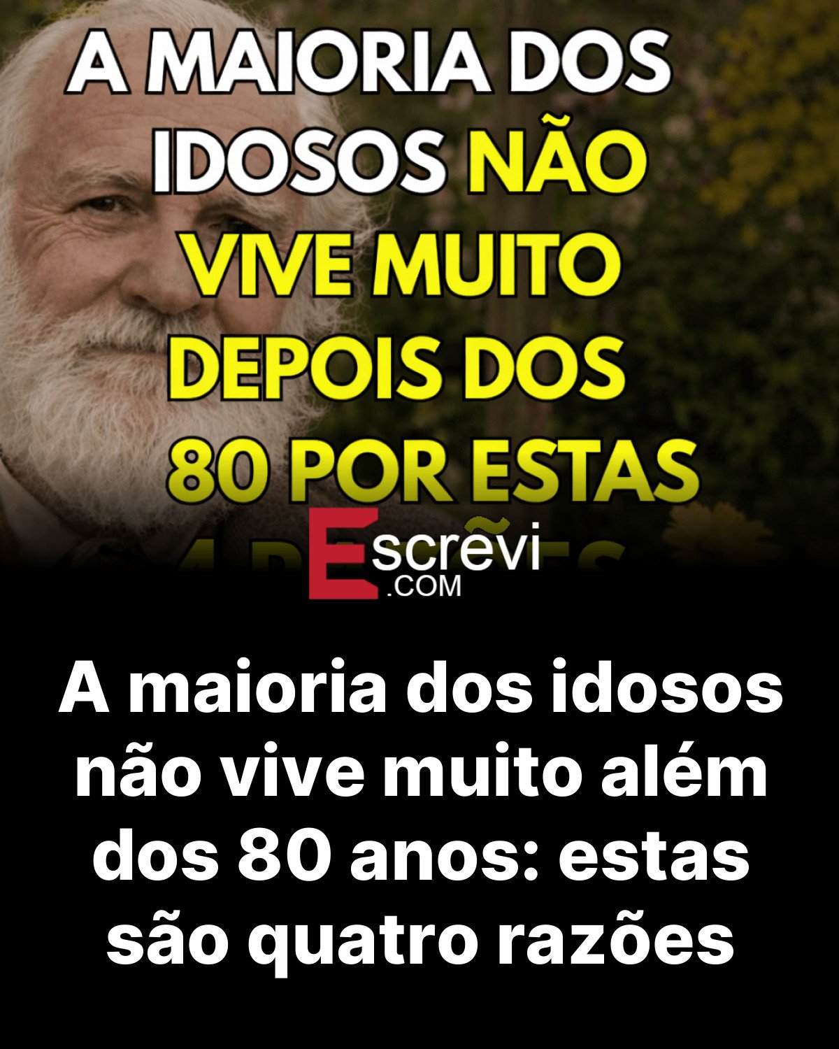 A maioria dos idosos não vive muito além dos 80 anos: estas são quatro razões card preto