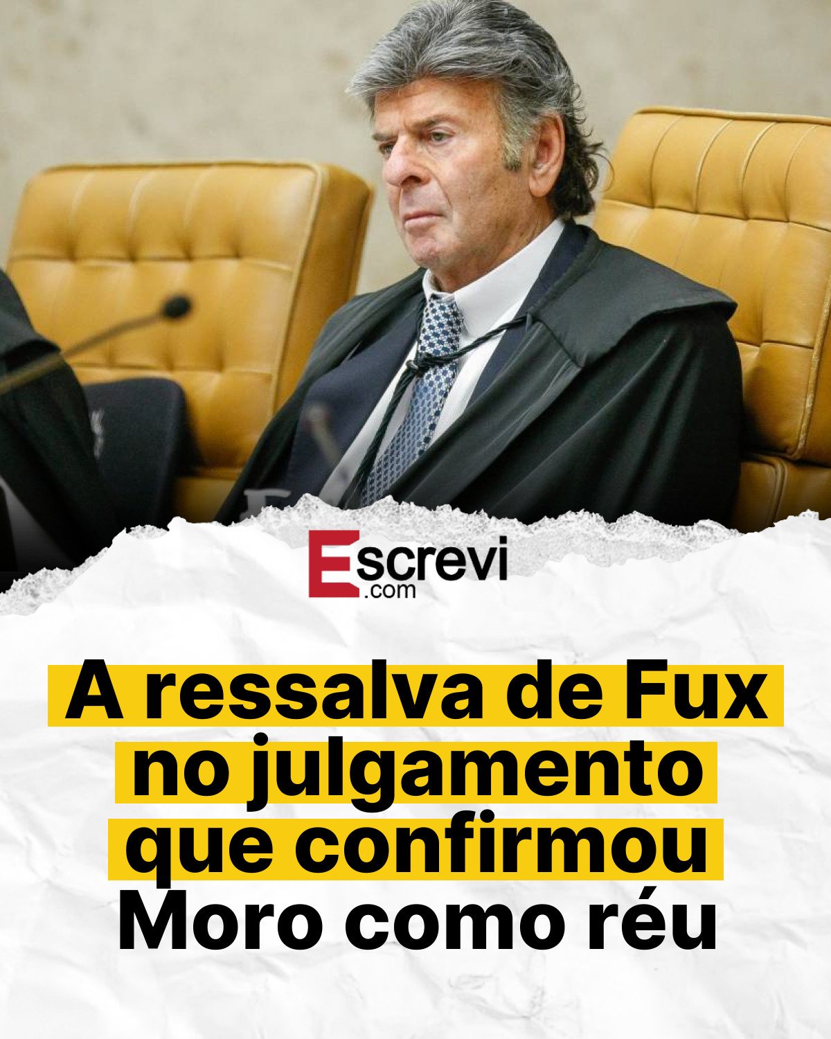 A ressalva de Fux no julgamento que confirmou Moro como réu card branco