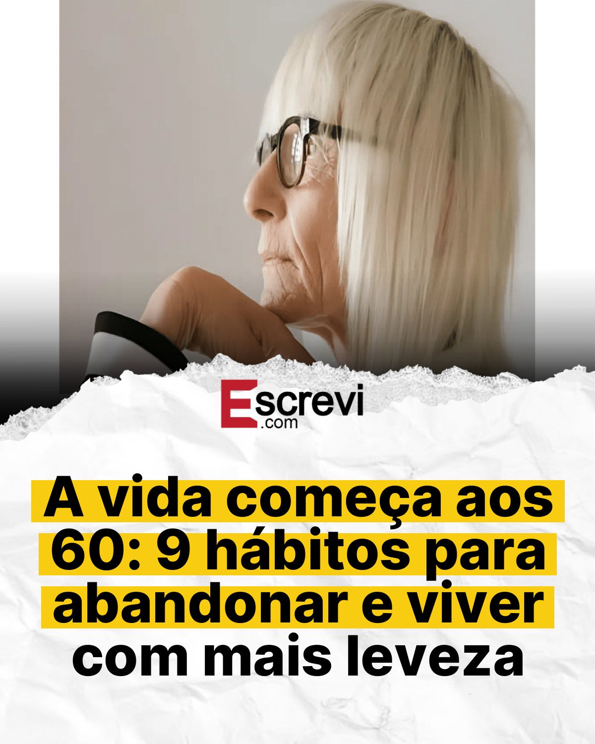 A vida começa aos 60: 9 hábitos para abandonar e viver com mais leveza card branco