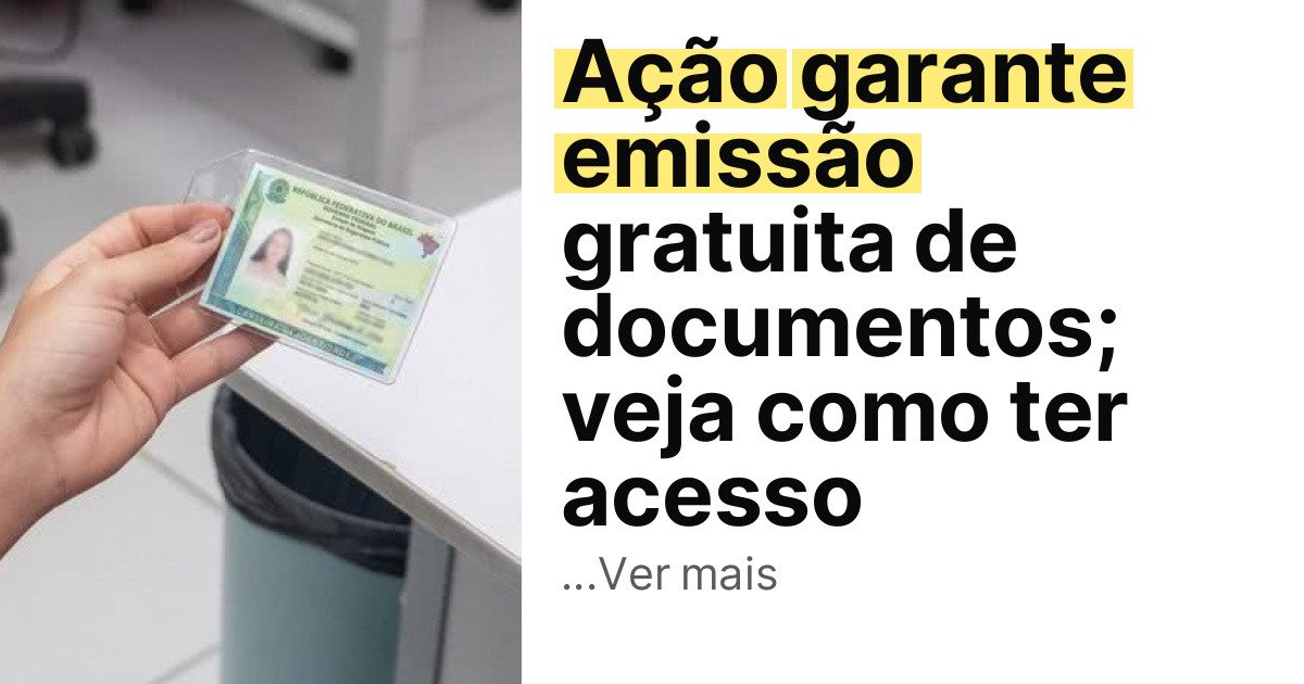 Ação garante emissão gratuita de documentos; veja como ter acesso imagem principal