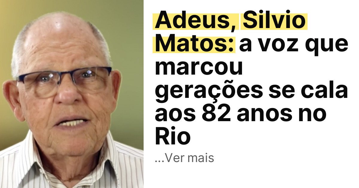 Adeus, Silvio Matos: a voz que marcou gerações se cala aos 82 anos no Rio imagem principal