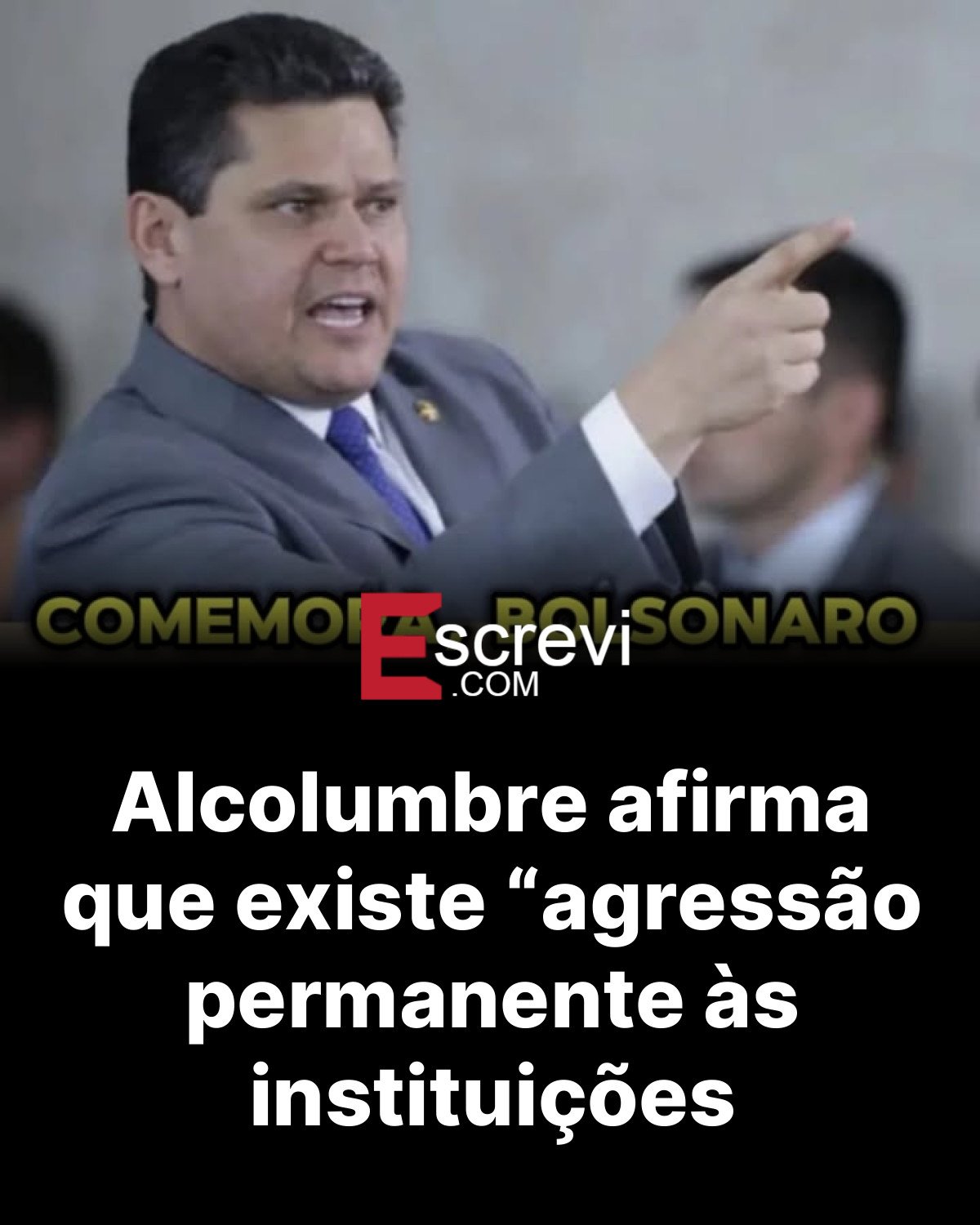 Alcolumbre afirma que existe “agressão permanente às instituições card preto