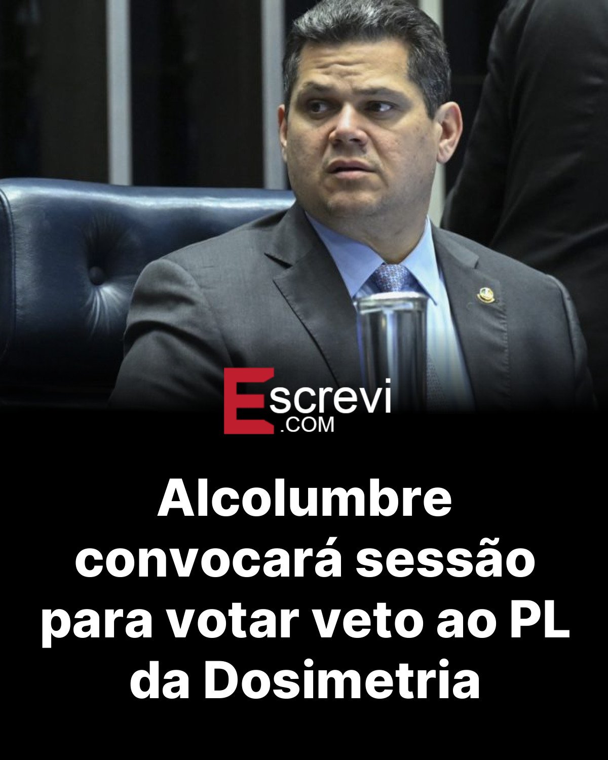 Alcolumbre convocará sessão para votar veto ao PL da Dosimetria card preto