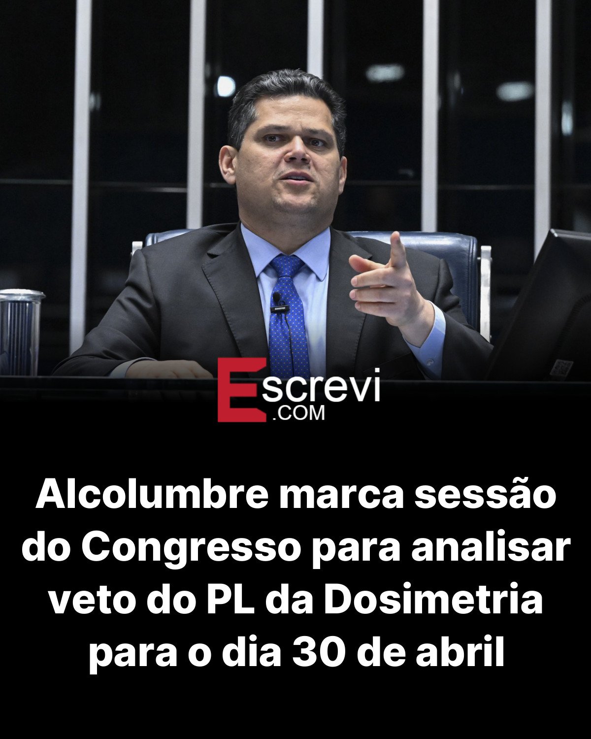 Alcolumbre marca sessão do Congresso para analisar veto do PL da Dosimetria para o dia 30 de abril card preto