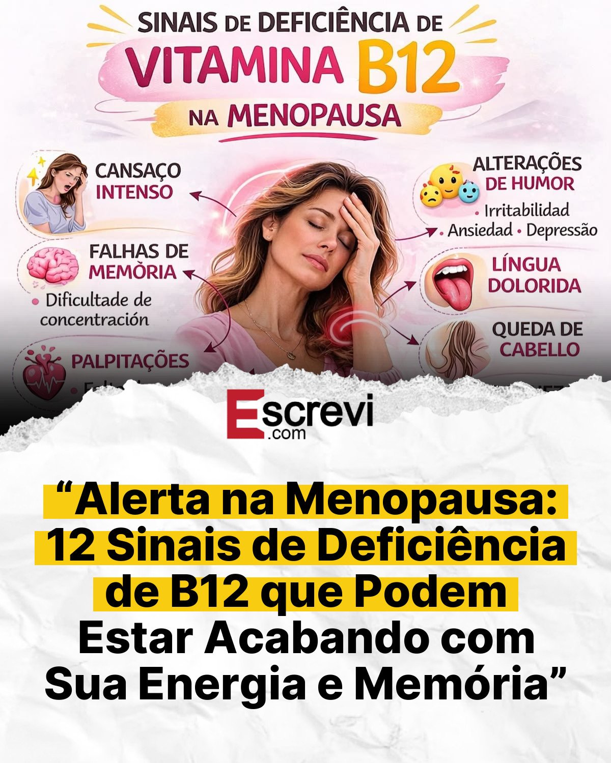 “Alerta na Menopausa: 12 Sinais de Deficiência de B12 que Podem Estar Acabando com Sua Energia e Memória” card branco