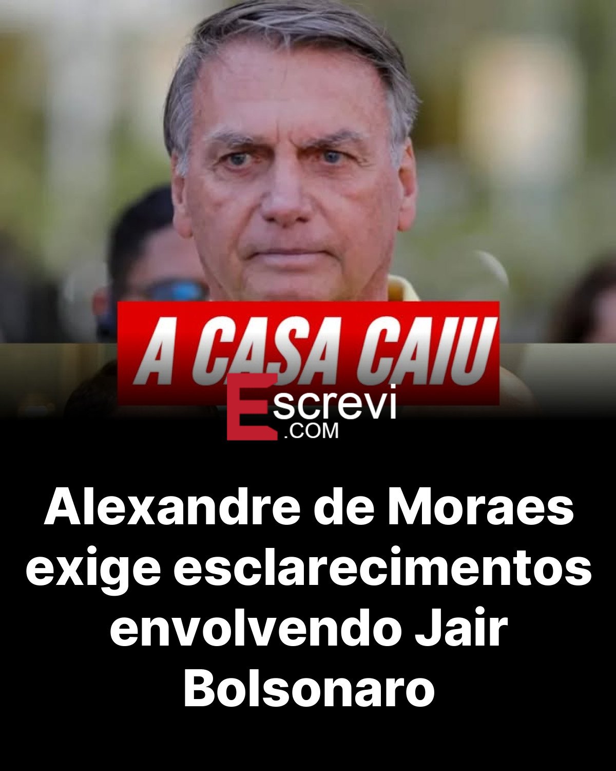 Alexandre de Moraes exige esclarecimentos envolvendo Jair Bolsonaro card preto