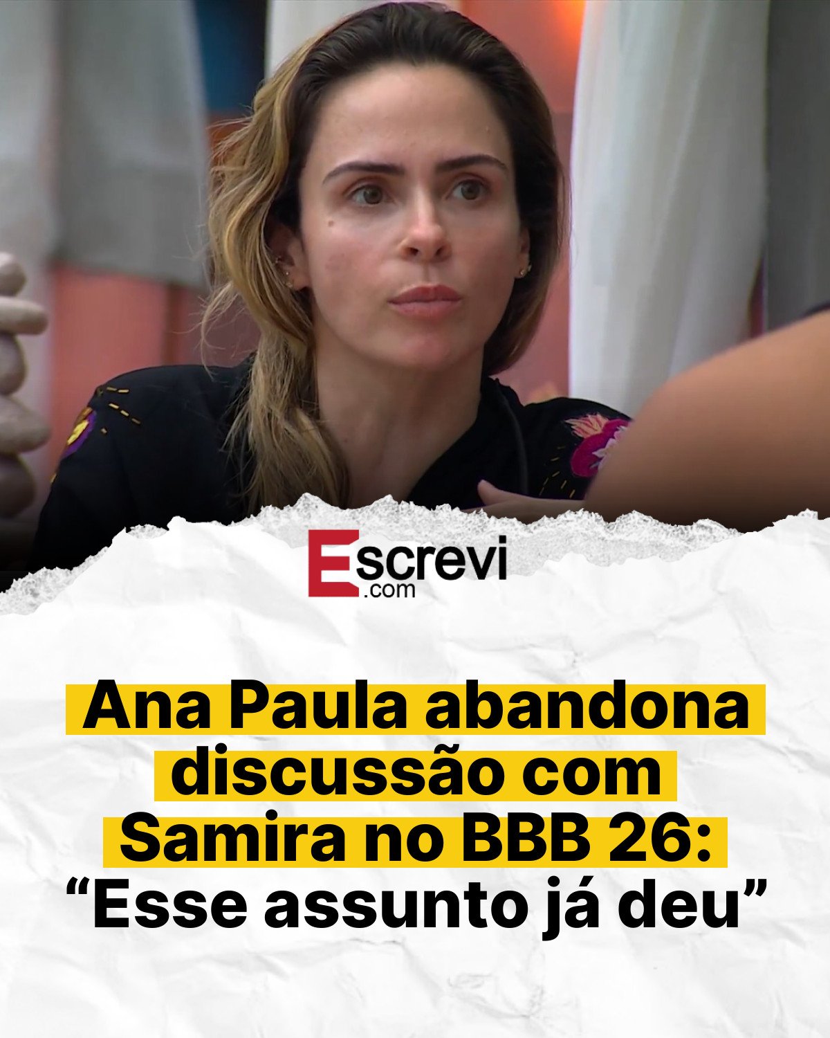 Ana Paula abandona discussão com Samira no BBB 26: “Esse assunto já deu” card branco