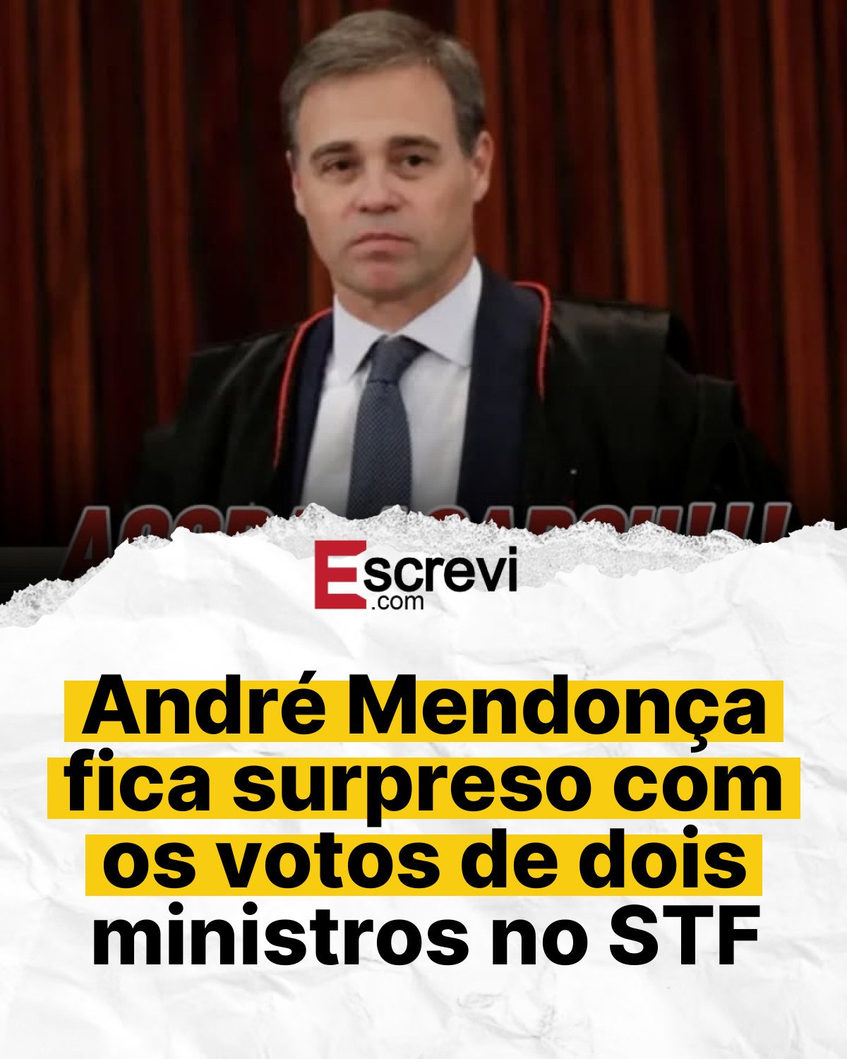 André Mendonça fica surpreso com os votos de dois ministros no STF card branco