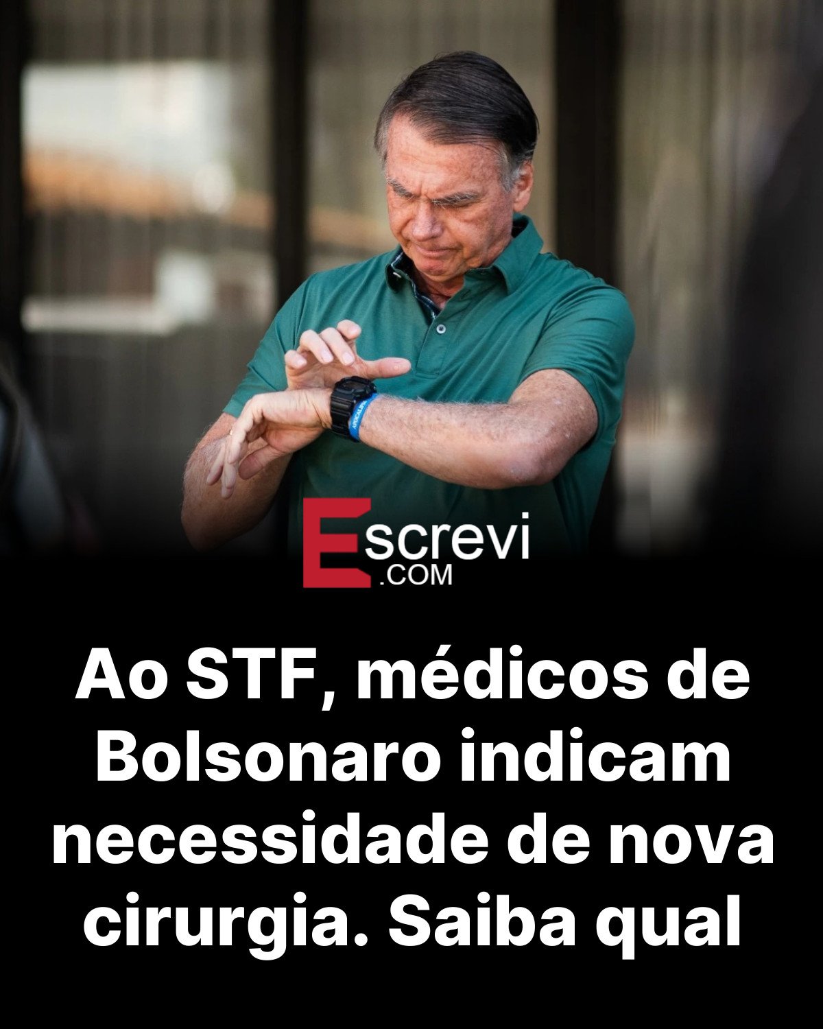 Ao STF, médicos de Bolsonaro indicam necessidade de nova cirurgia. Saiba qual card preto