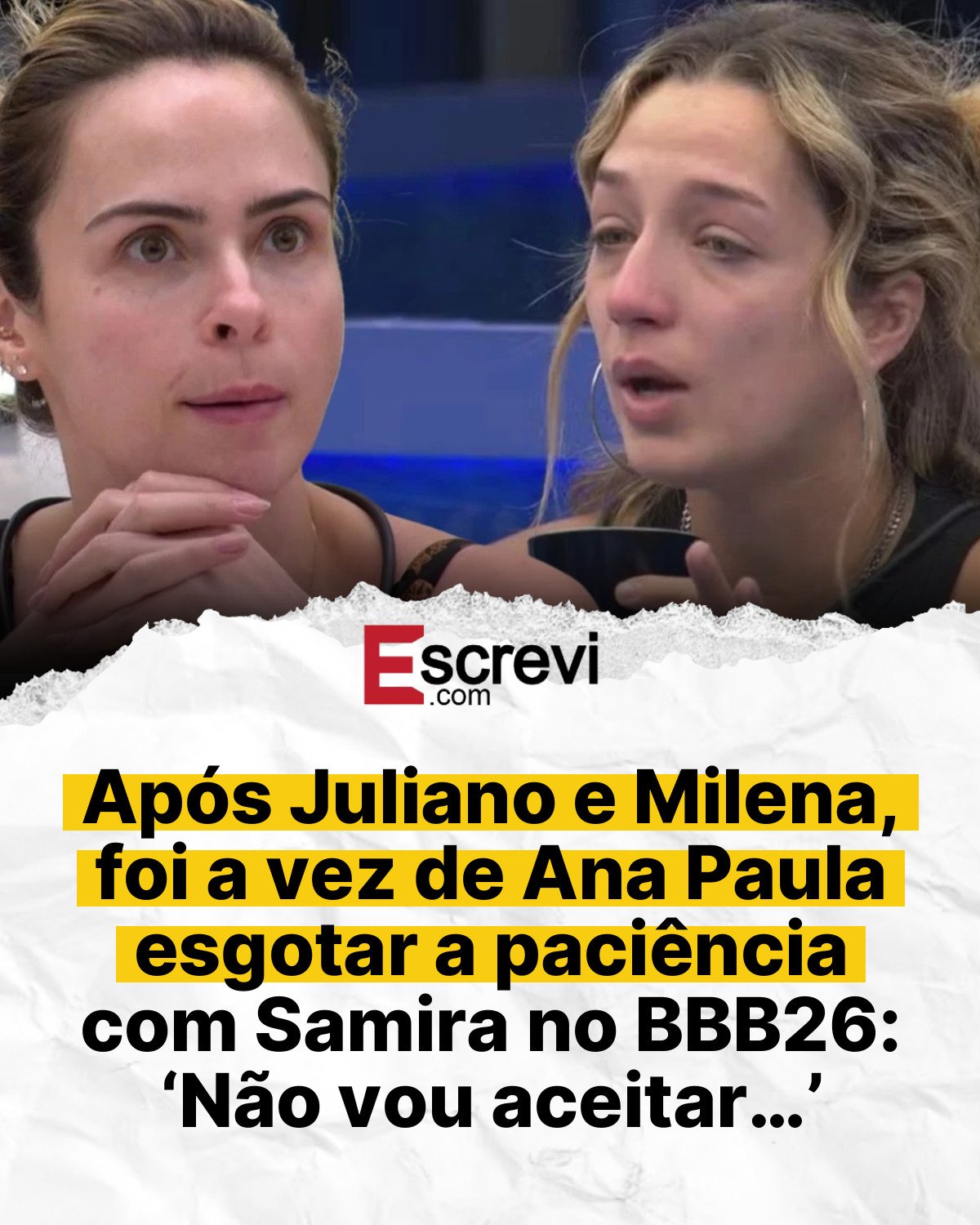 Após Juliano e Milena, foi a vez de Ana Paula esgotar a paciência com Samira no BBB26: ‘Não vou aceitar…’ card branco