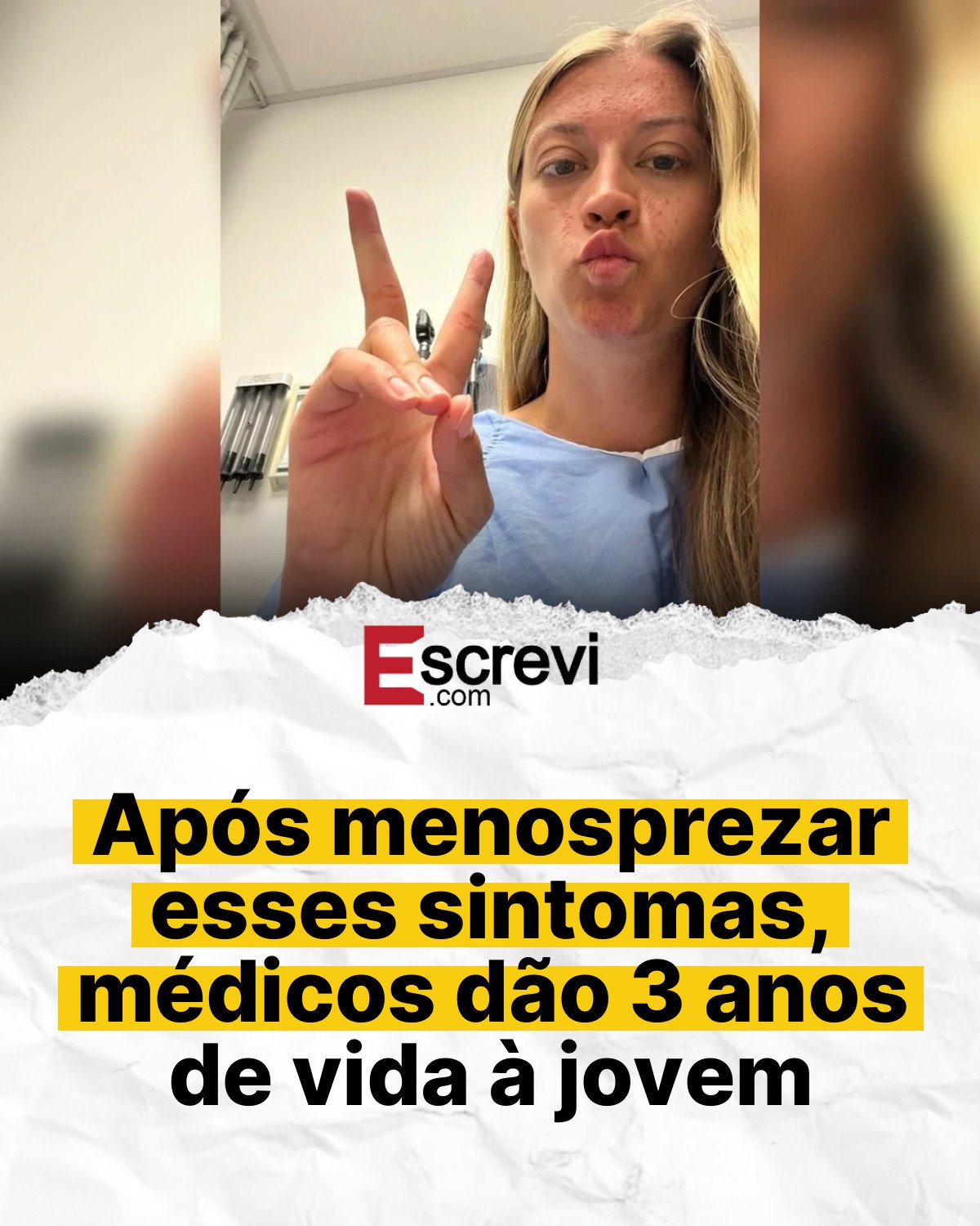 Após menosprezar esses sintomas, médicos dão 3 anos de vida à jovem card branco