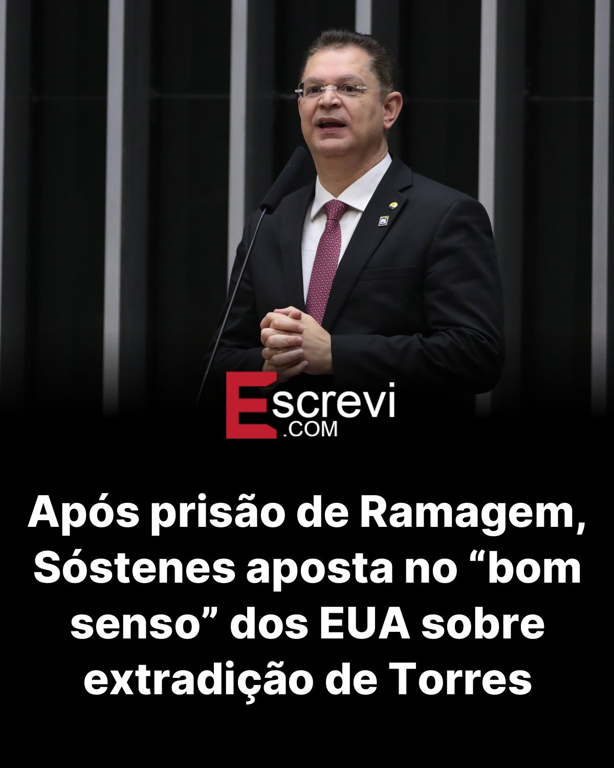 Após prisão de Ramagem, Sóstenes aposta no “bom senso” dos EUA sobre extradição de Torres card preto