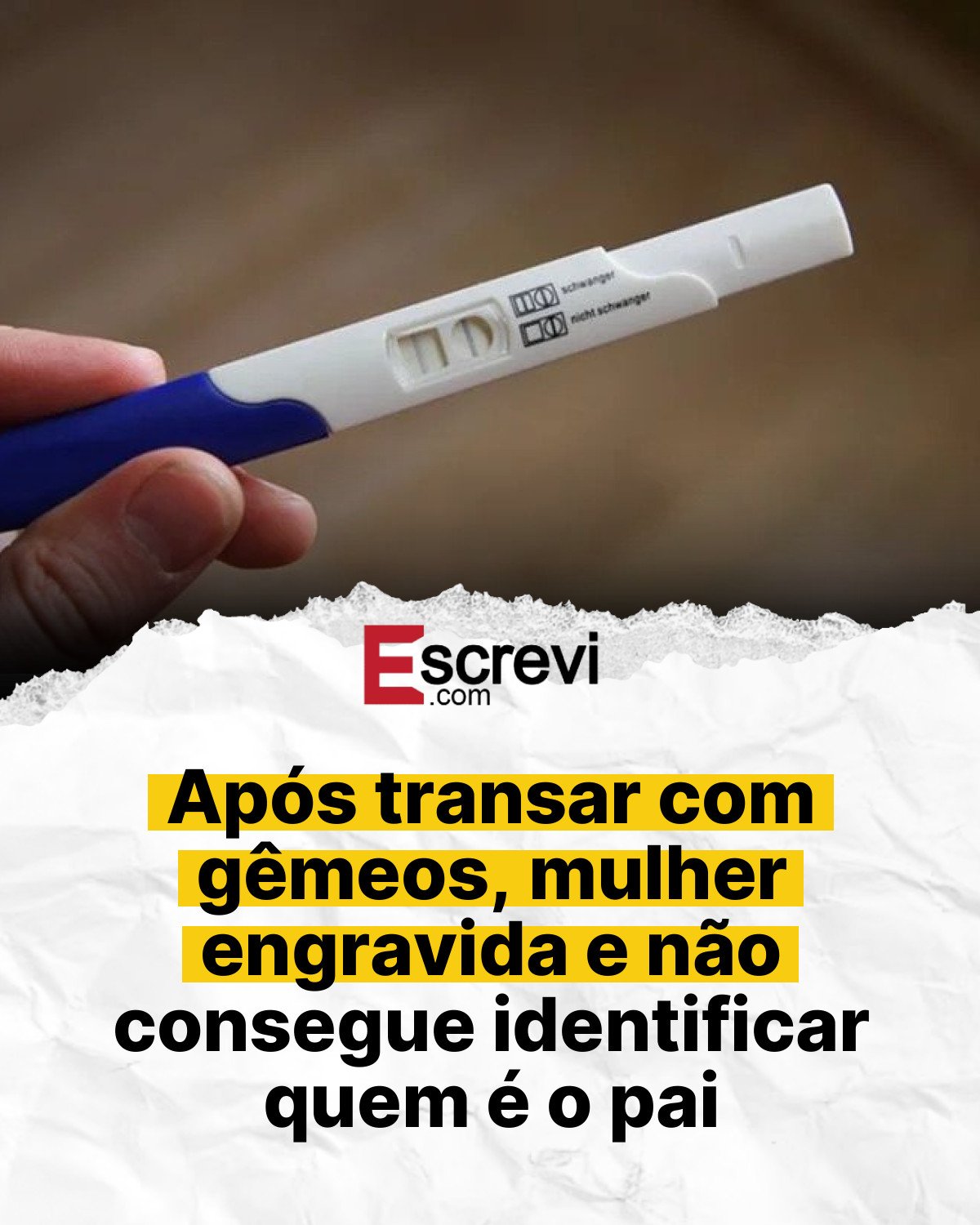 Após transar com gêmeos, mulher engravida e não consegue identificar quem é o pai card branco