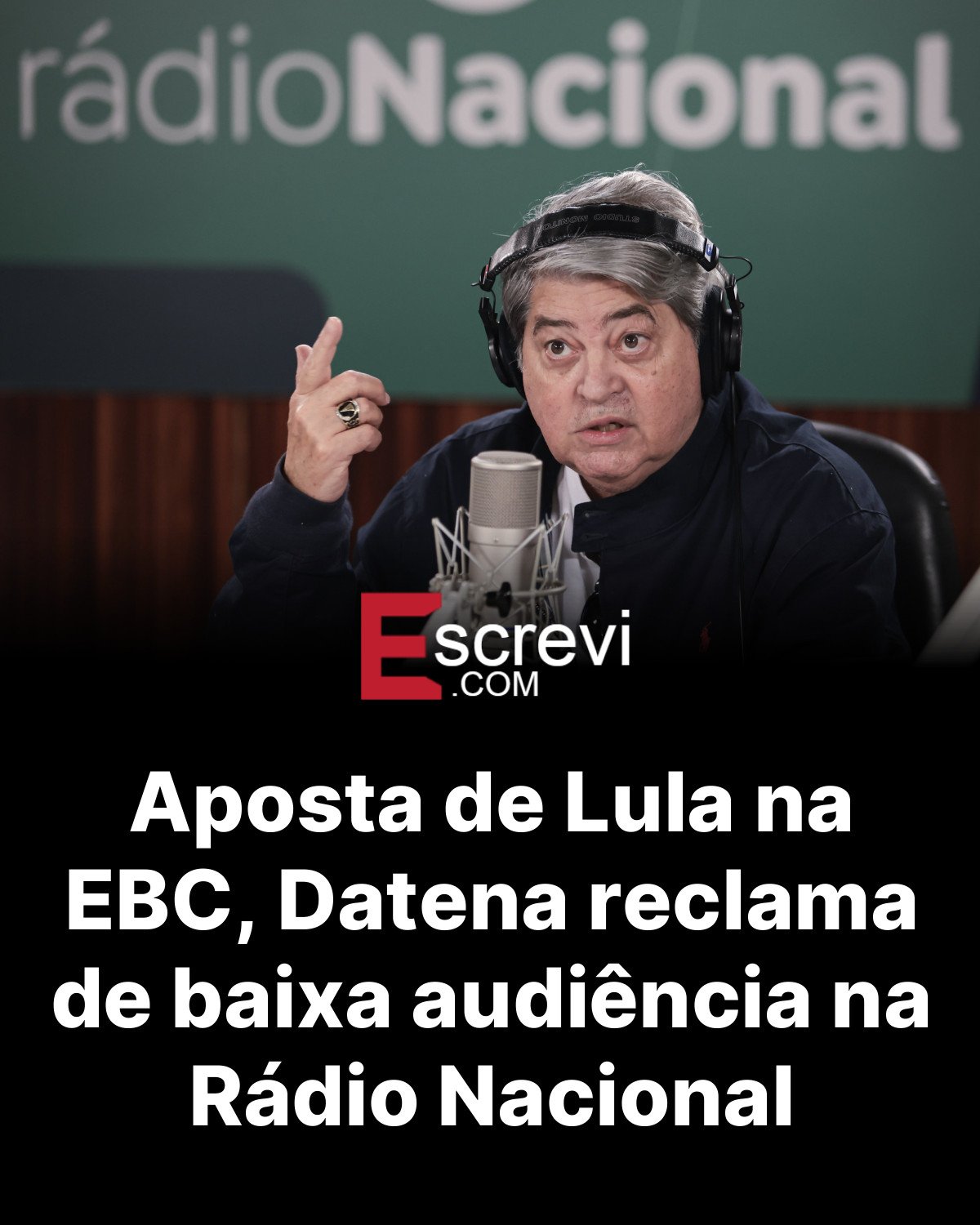Aposta de Lula na EBC, Datena reclama de baixa audiência na Rádio Nacional card preto