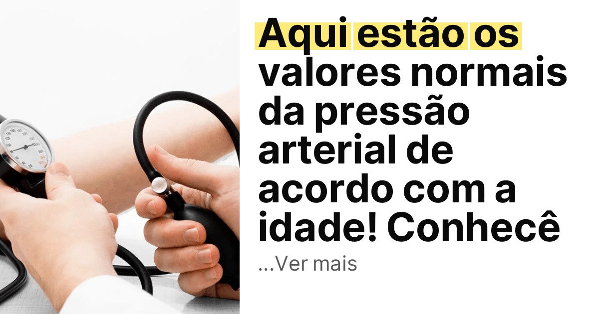 Aqui estão os valores normais da pressão arterial de acordo com a idade! Conhecê imagem principal