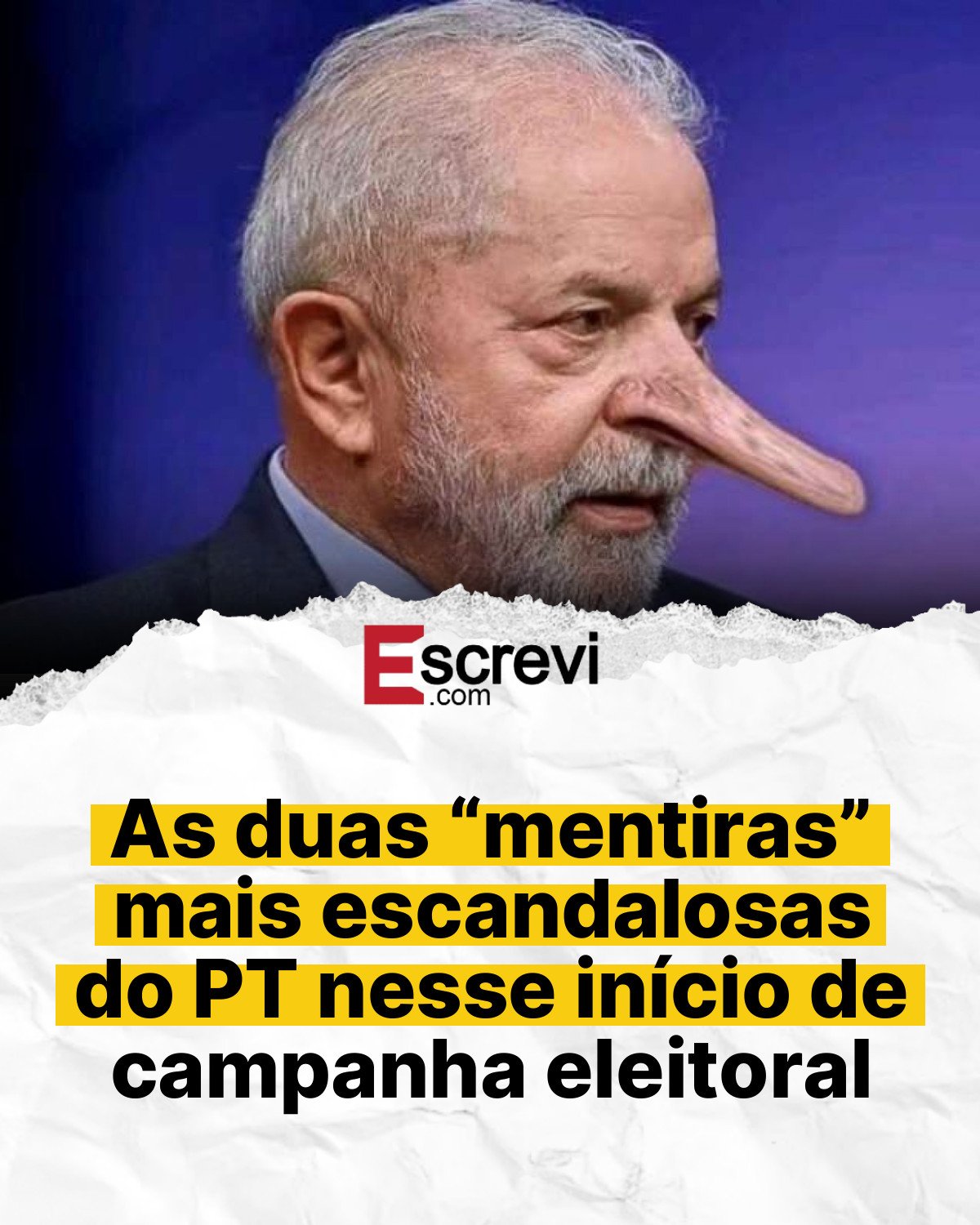 As duas “mentiras” mais escandalosas do PT nesse início de campanha eleitoral card branco