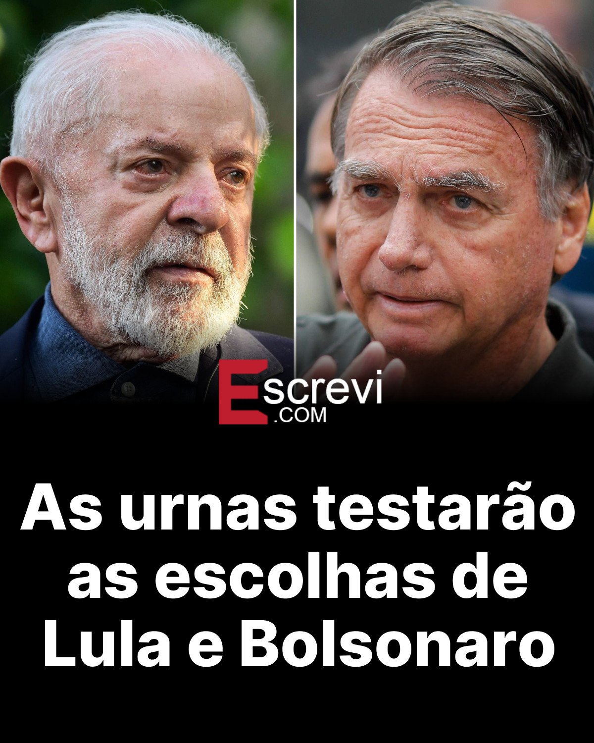 As urnas testarão as escolhas de Lula e Bolsonaro card preto