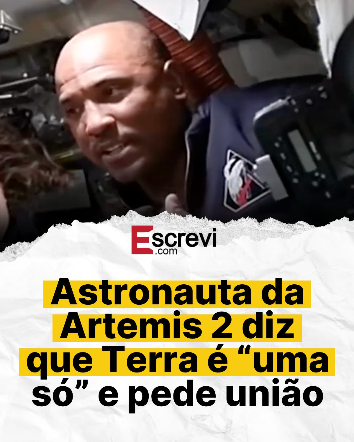 Astronauta da Artemis 2 diz que Terra é “uma só” e pede união card branco