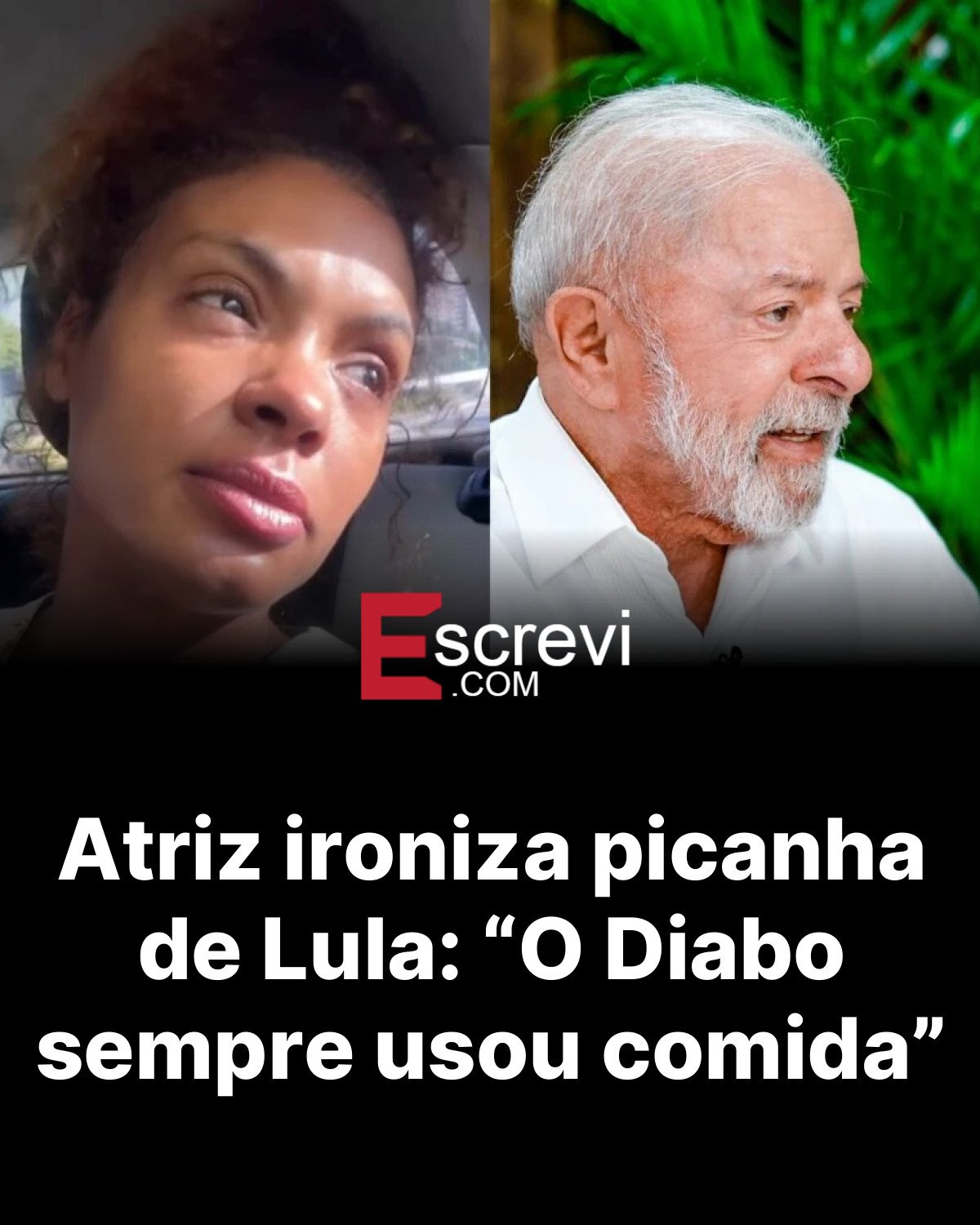 Atriz ironiza picanha de Lula: “O Diabo sempre usou comida” card preto