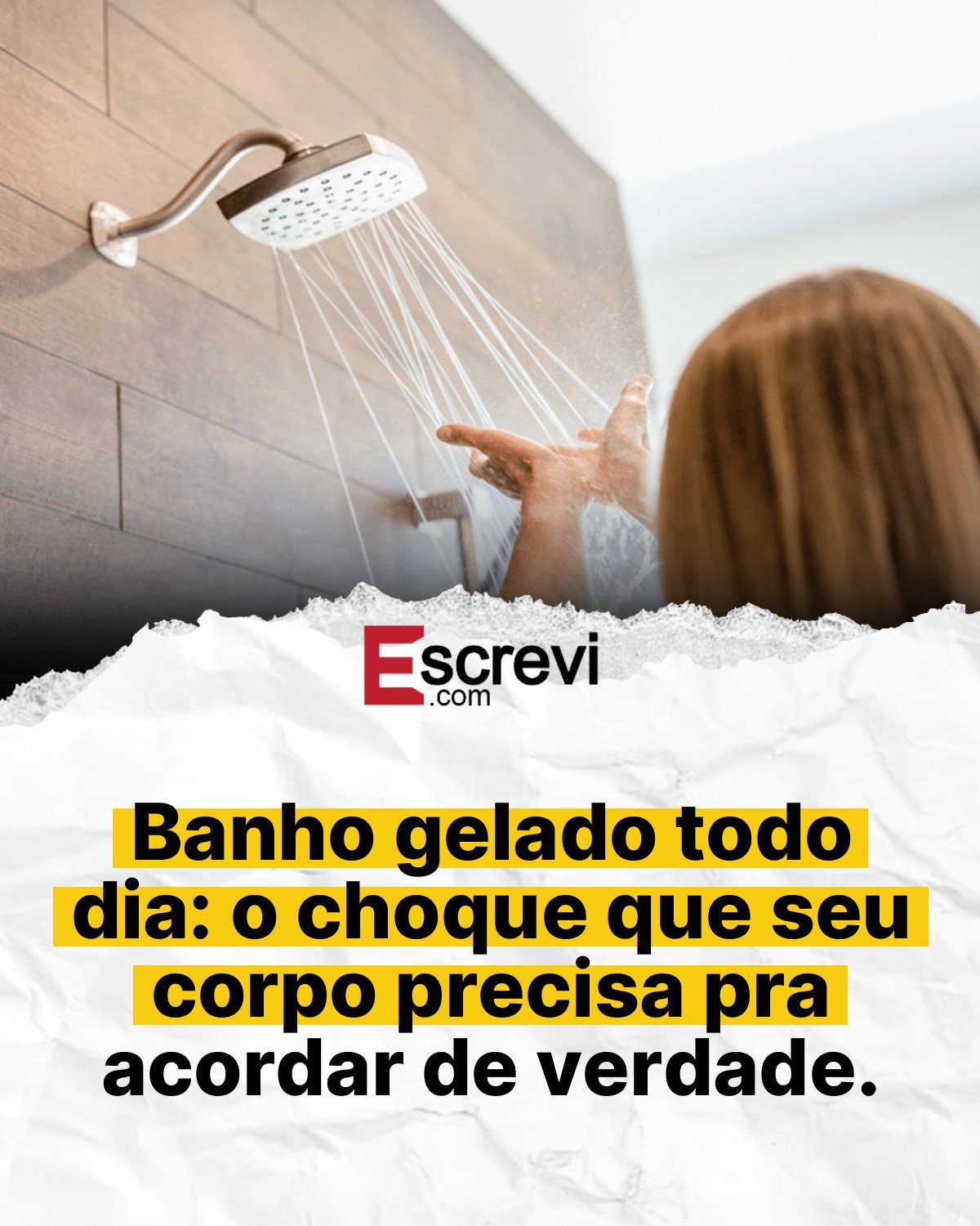 Banho gelado todo dia: o choque que seu corpo precisa pra acordar de verdade. card branco