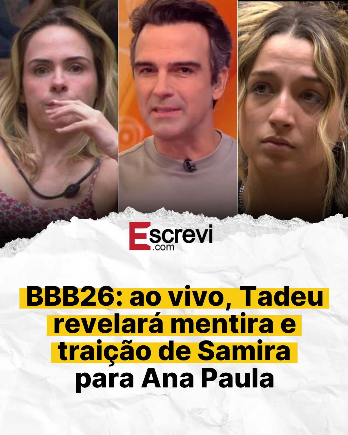 BBB26: ao vivo, Tadeu revelará mentira e traição de Samira para Ana Paula card branco