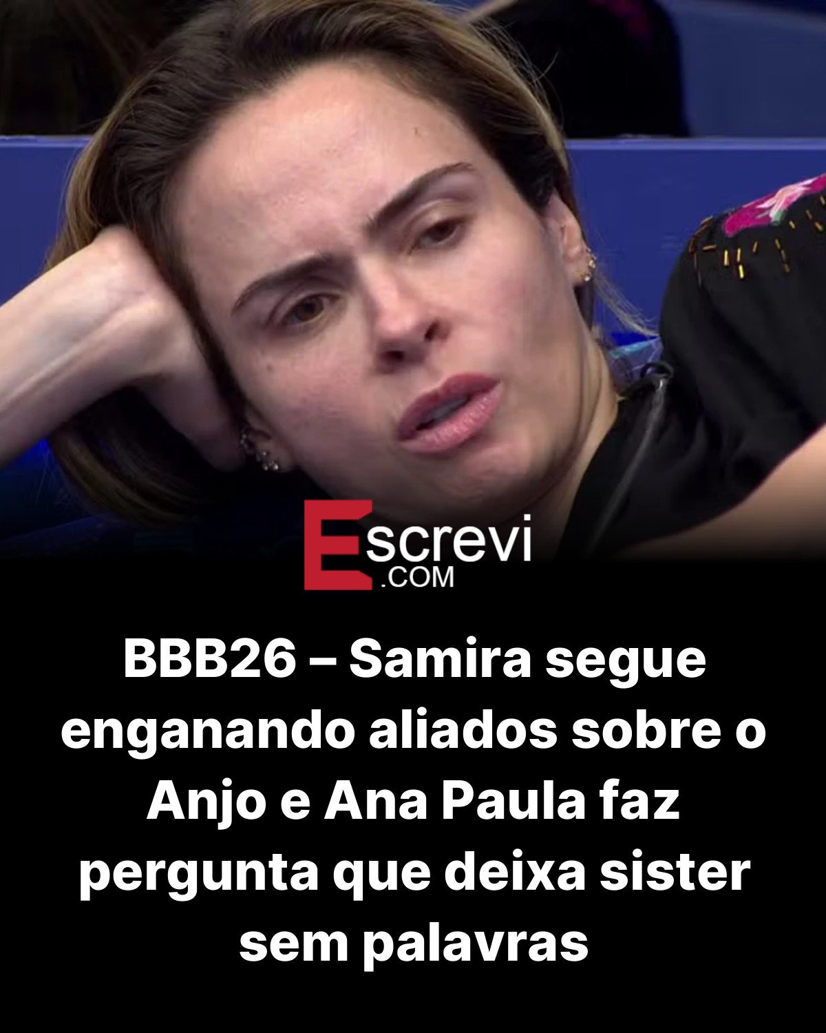 BBB26 – Samira segue enganando aliados sobre o Anjo e Ana Paula faz pergunta que deixa sister sem palavras card preto