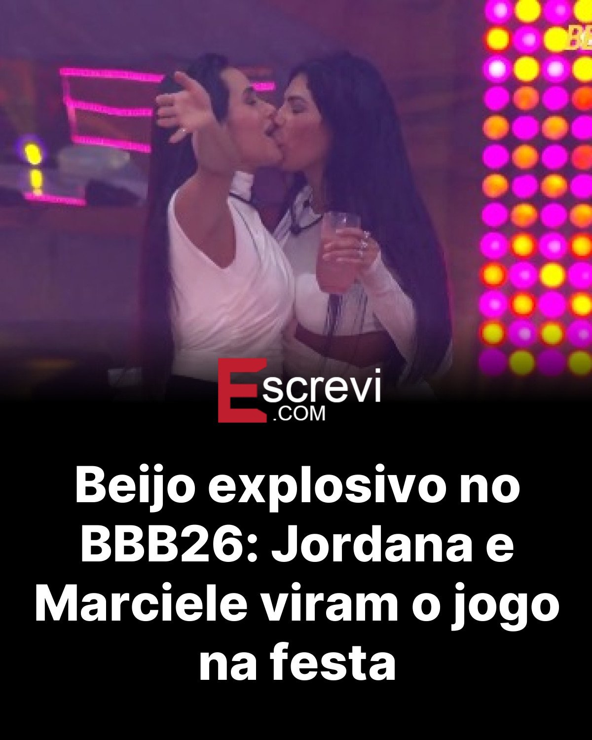 Beijo explosivo no BBB26: Jordana e Marciele viram o jogo na festa card preto