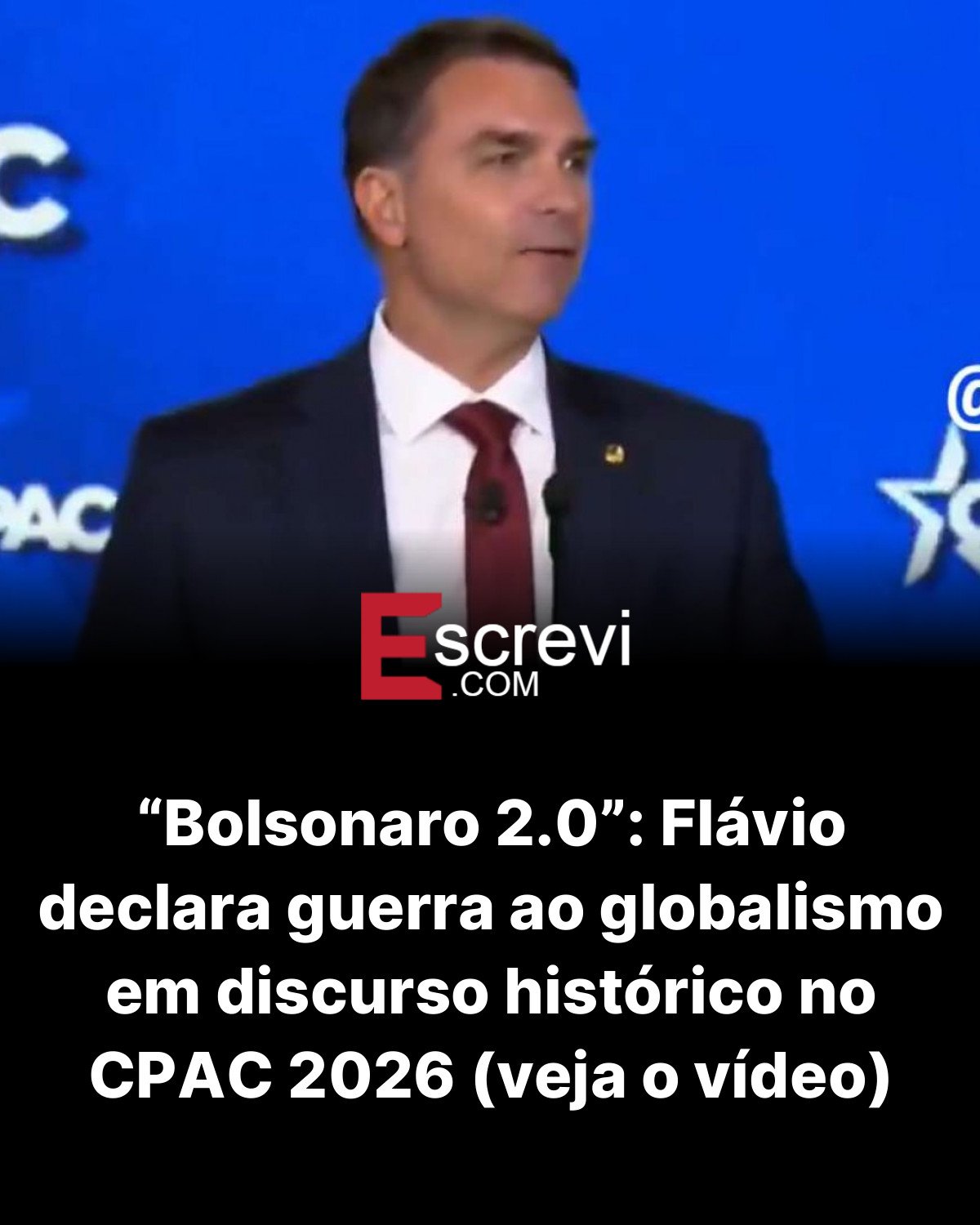 “Bolsonaro 2.0”: Flávio declara guerra ao globalismo em discurso histórico no CPAC 2026 (veja o vídeo) card preto