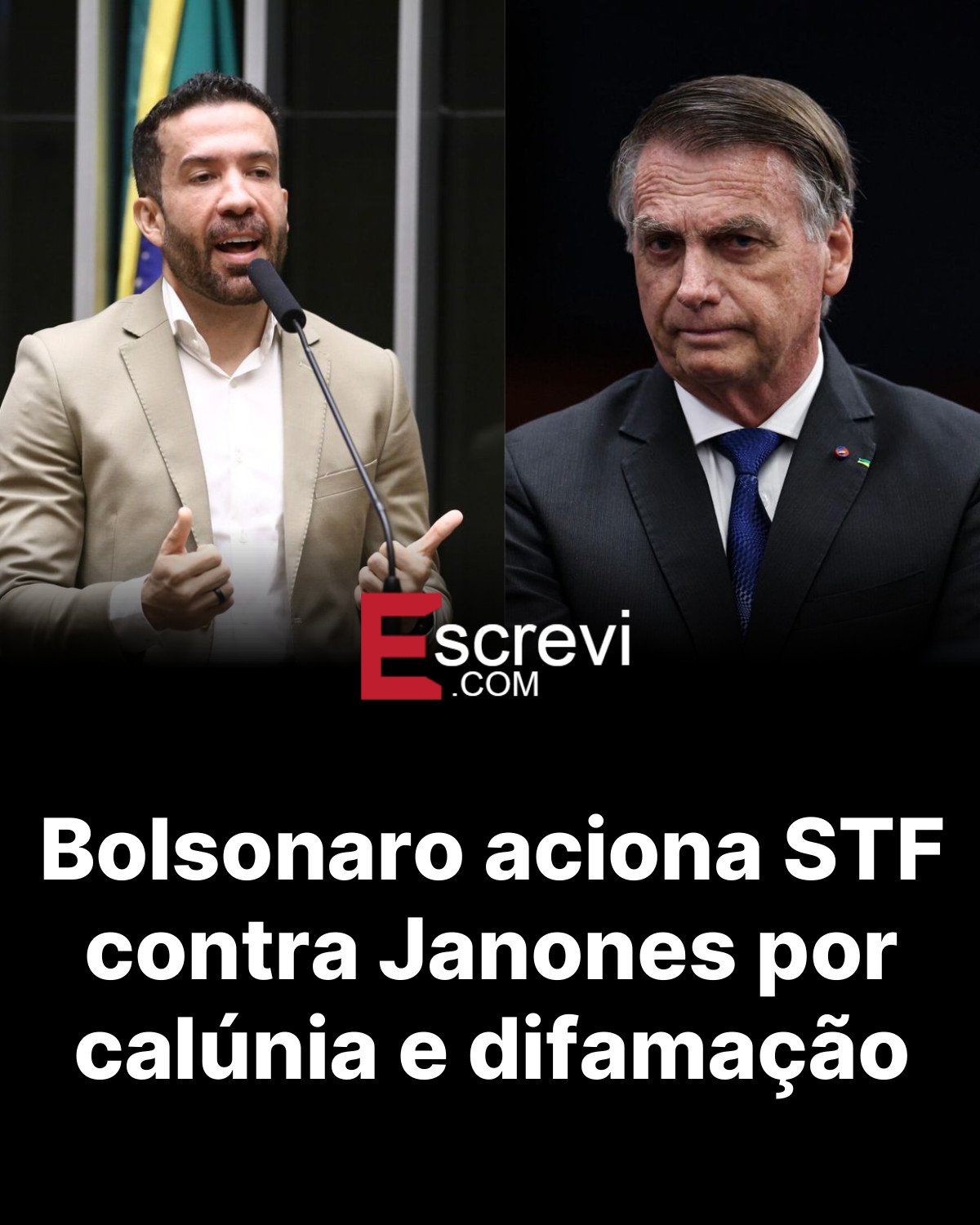 Bolsonaro aciona STF contra Janones por calúnia e difamação card preto