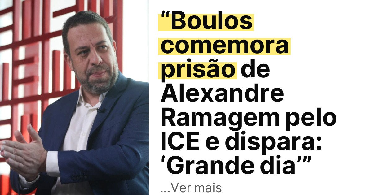 “Boulos comemora prisão de Alexandre Ramagem pelo ICE e dispara: ‘Grande dia’” imagem principal