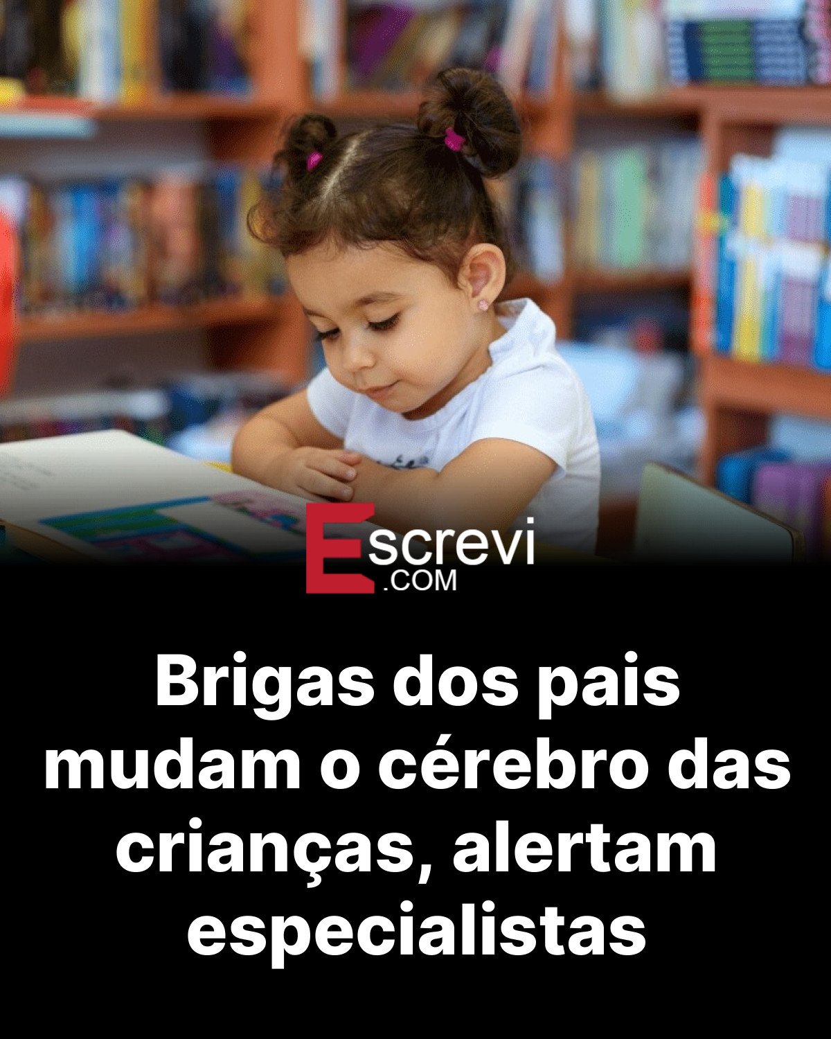 Brigas dos pais mudam o cérebro das crianças, alertam especialistas card preto