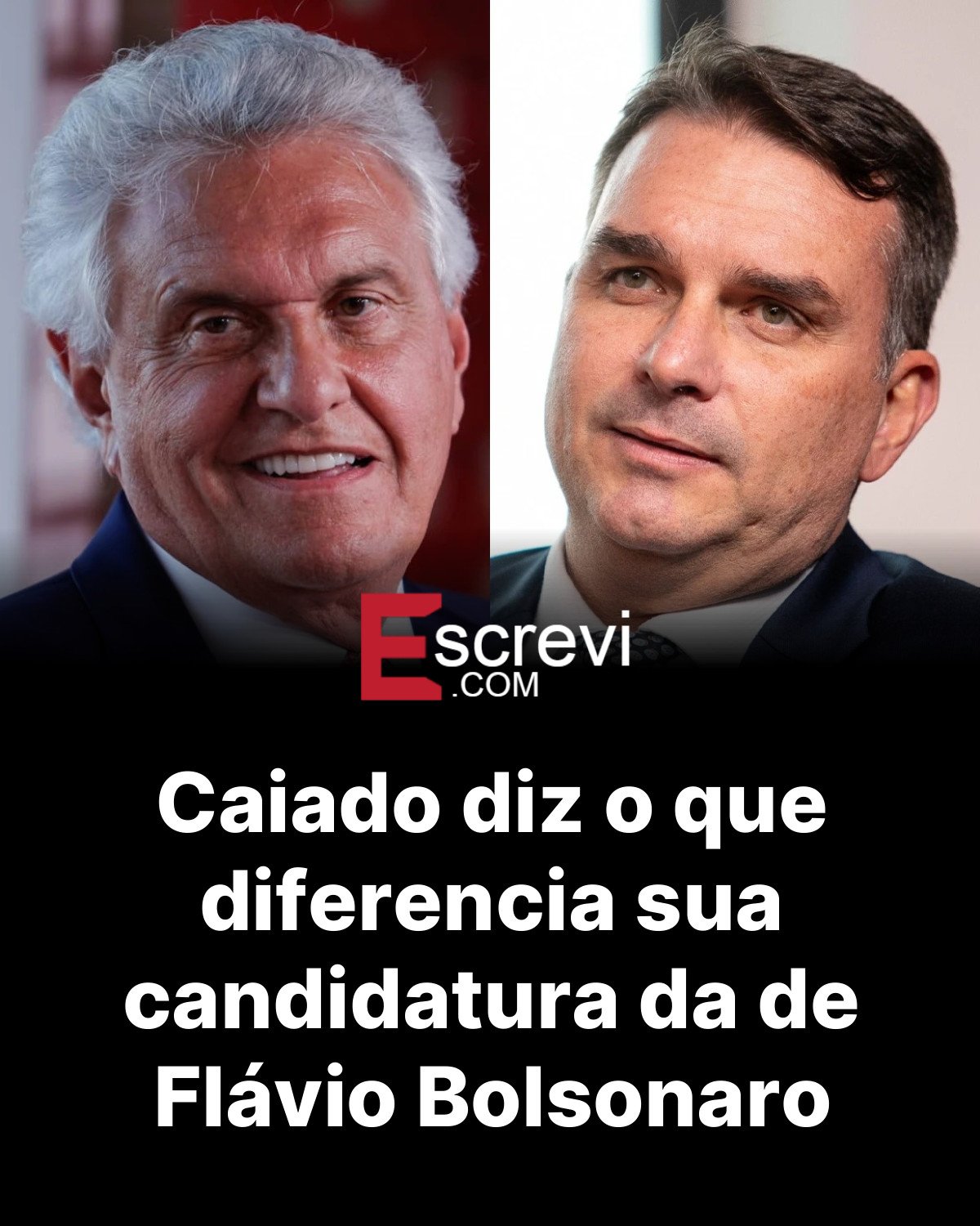 Caiado diz o que diferencia sua candidatura da de Flávio Bolsonaro card preto
