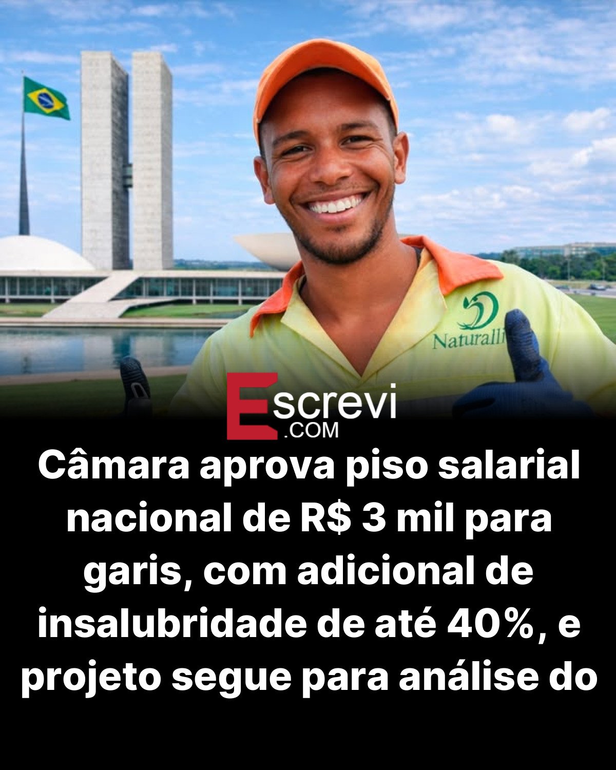 Câmara aprova piso salarial nacional de R$ 3 mil para garis, com adicional de insalubridade de até 40%, e projeto segue para análise do Senado card preto