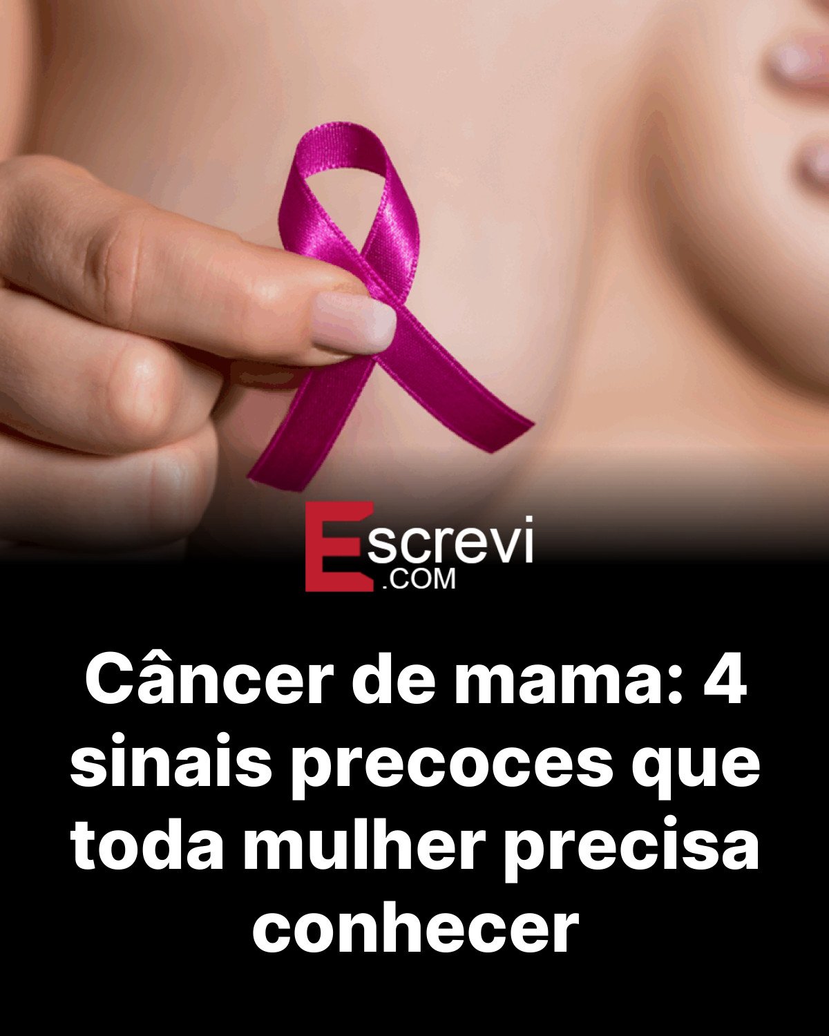 Câncer de mama: 4 sinais precoces que toda mulher precisa conhecer card preto